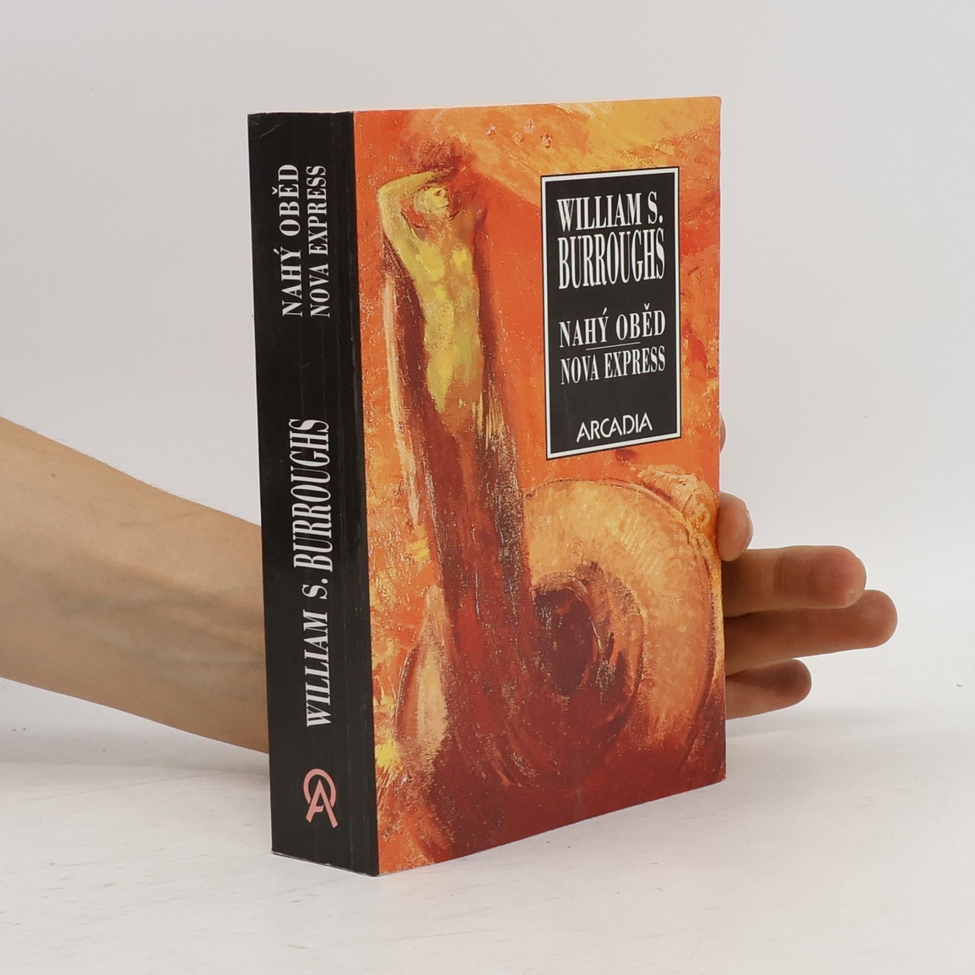 William S. Burroughs Nahý oběd ; Nova Express
