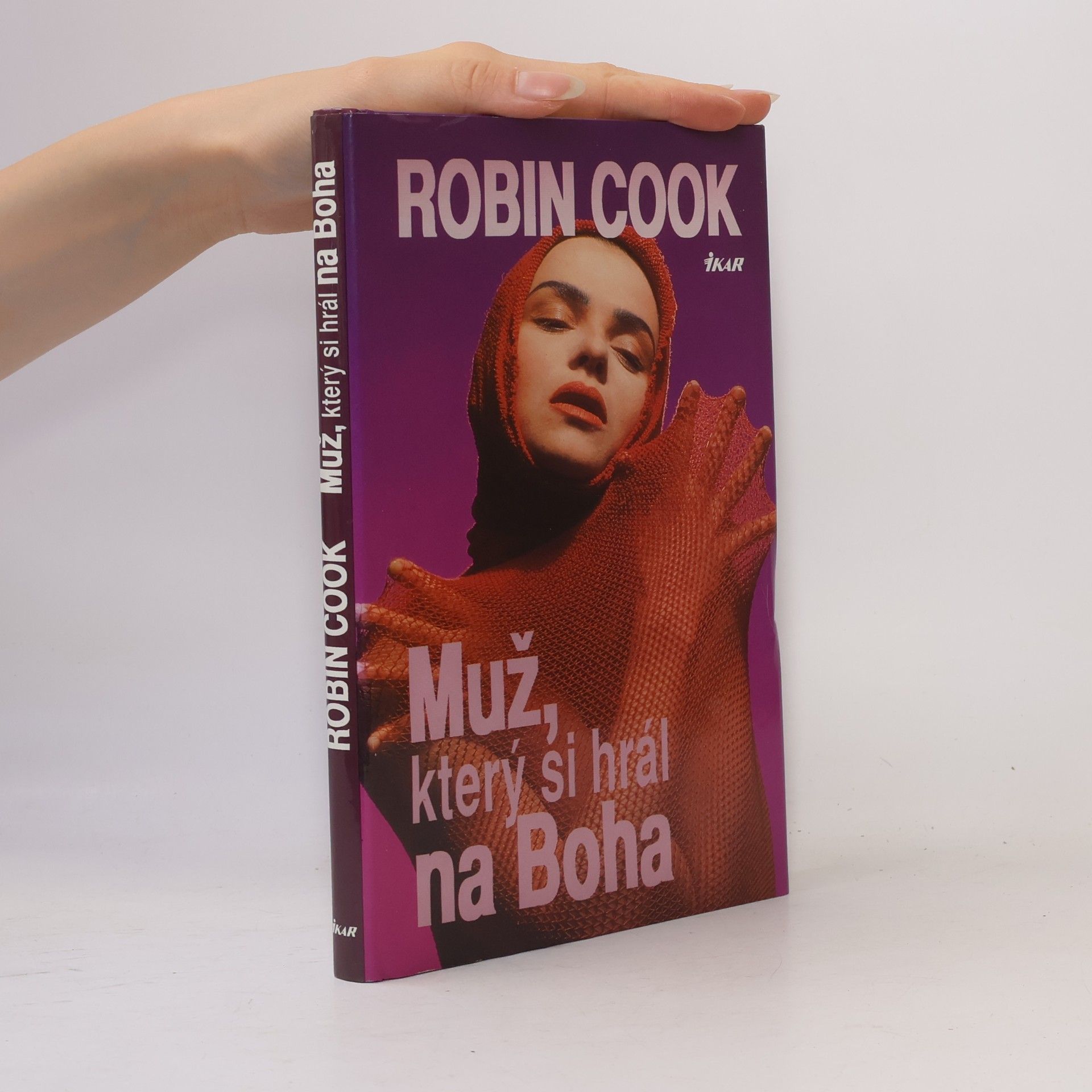Robin Cook Muž, který si hrál na Boha