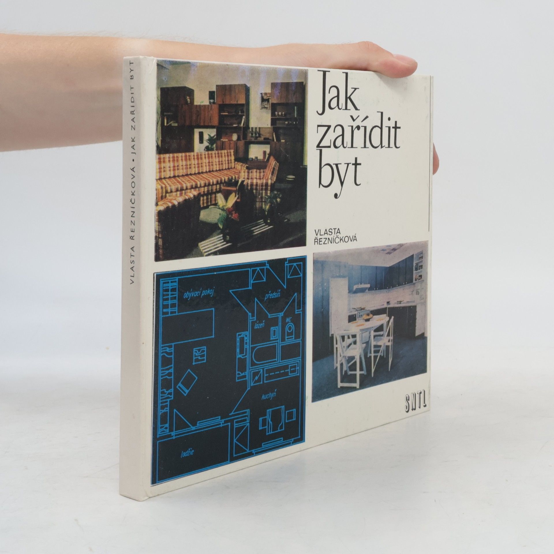 Řezníčková Vlasta Jak zařídit byt