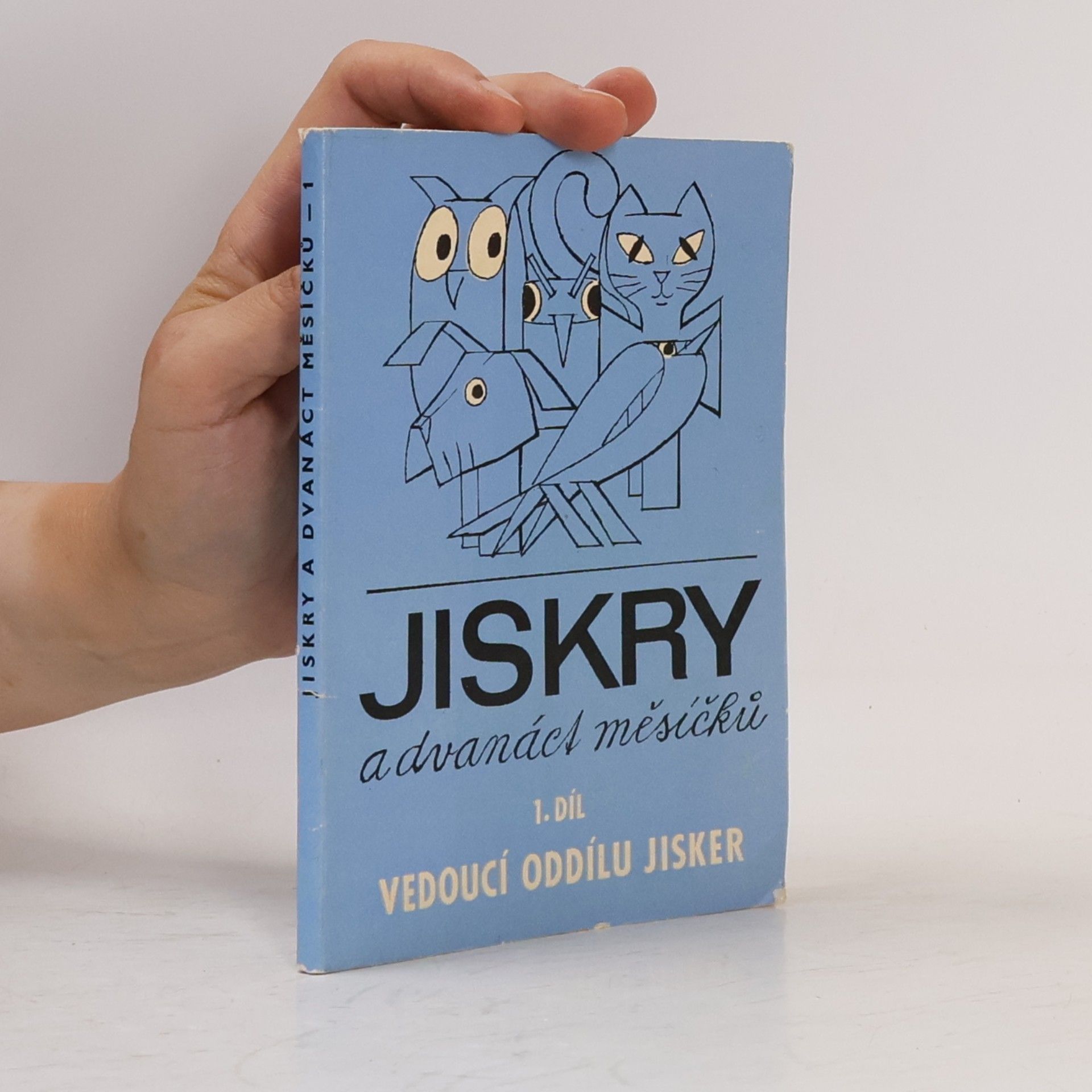 Jana Svatošová Jiskry a dvanáct měsíčků. 1. díl