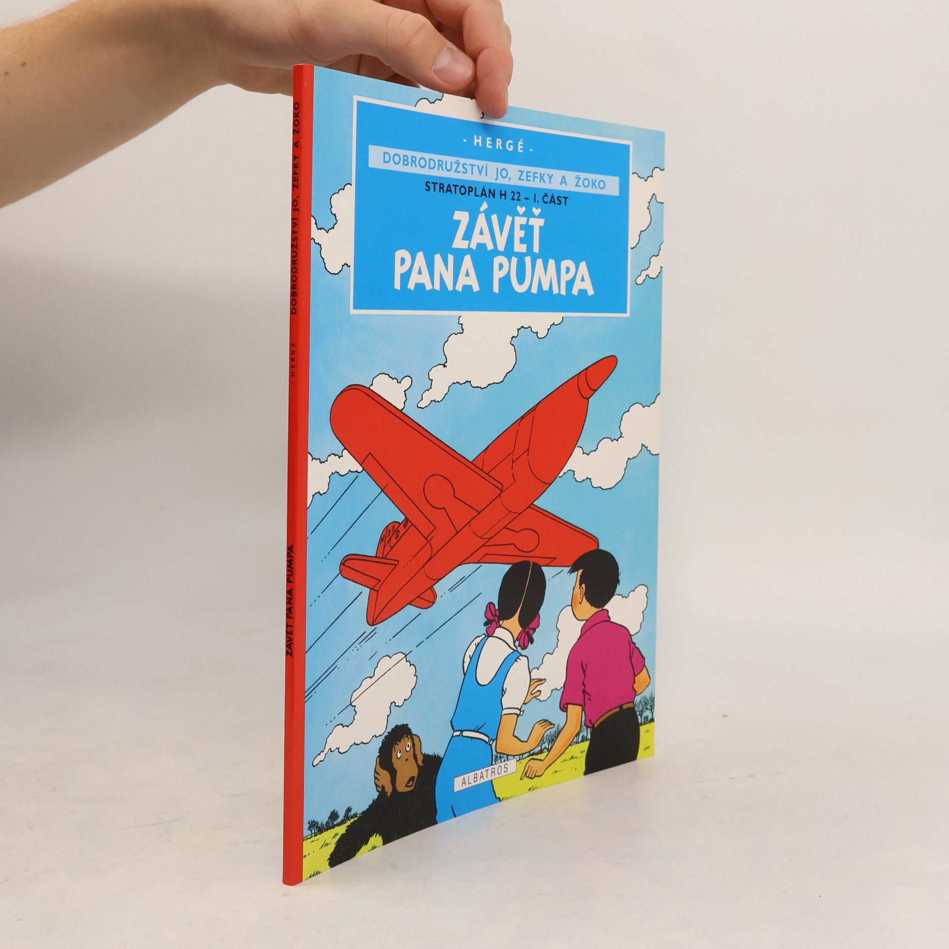 Hergé Závěť pana Pumpa. Dobrodružství Jo, Zefky a Žoko. Stratoplán H22 - 1. část