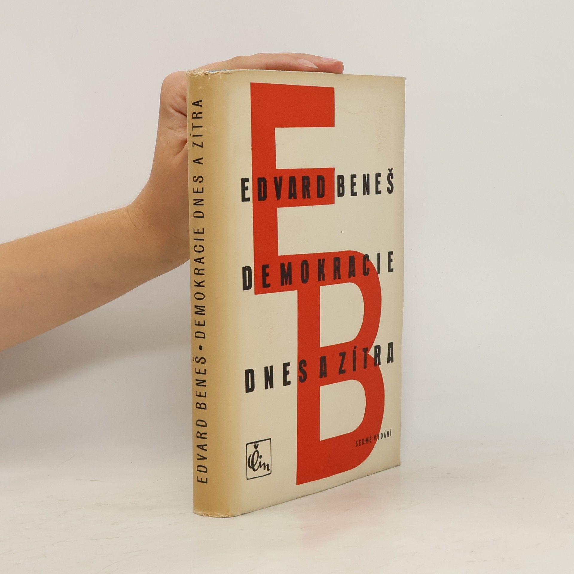 Edvard Beneš Demokracie dnes a zítra