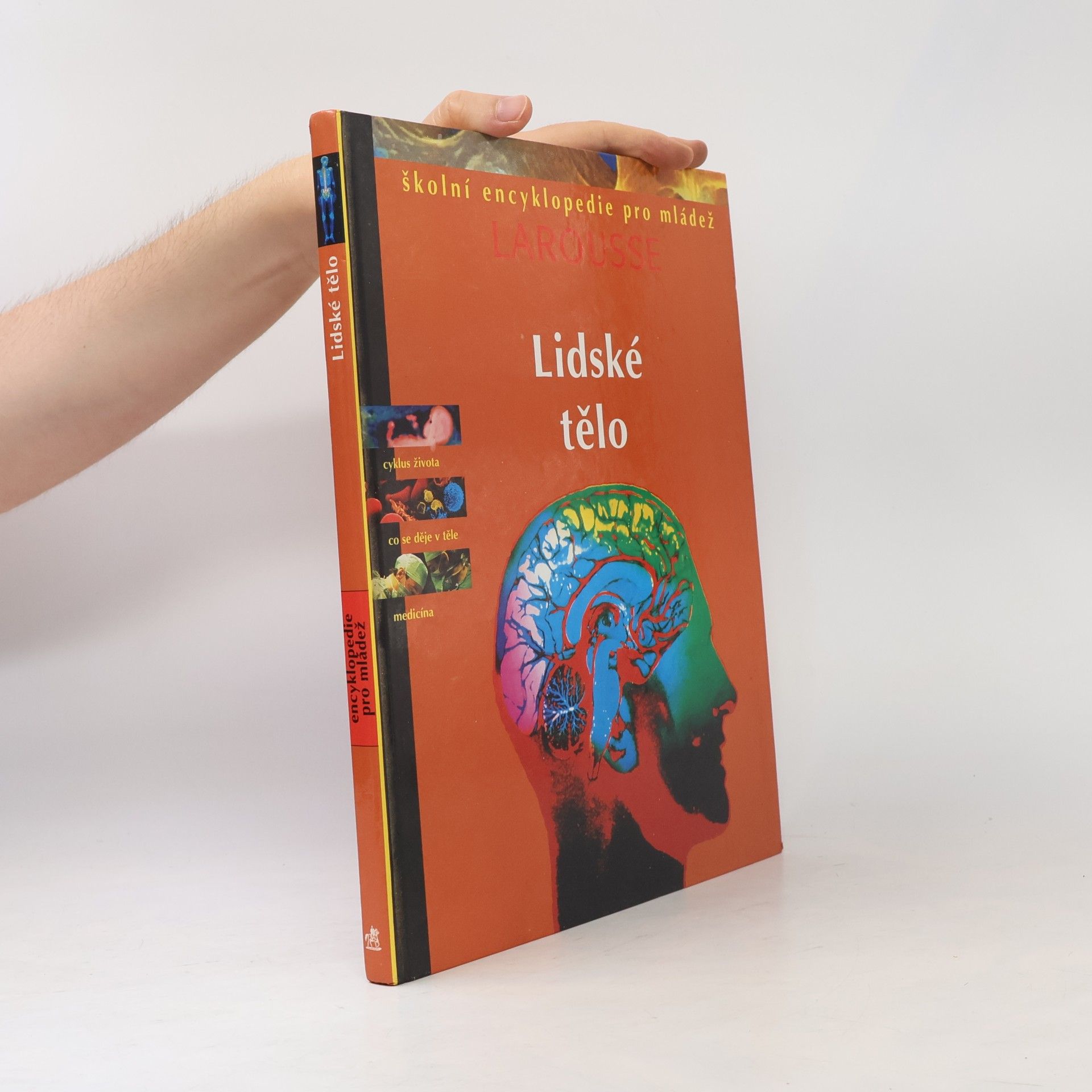 Kolektív autorov Lidské tělo: Encyklopedie pro mládež