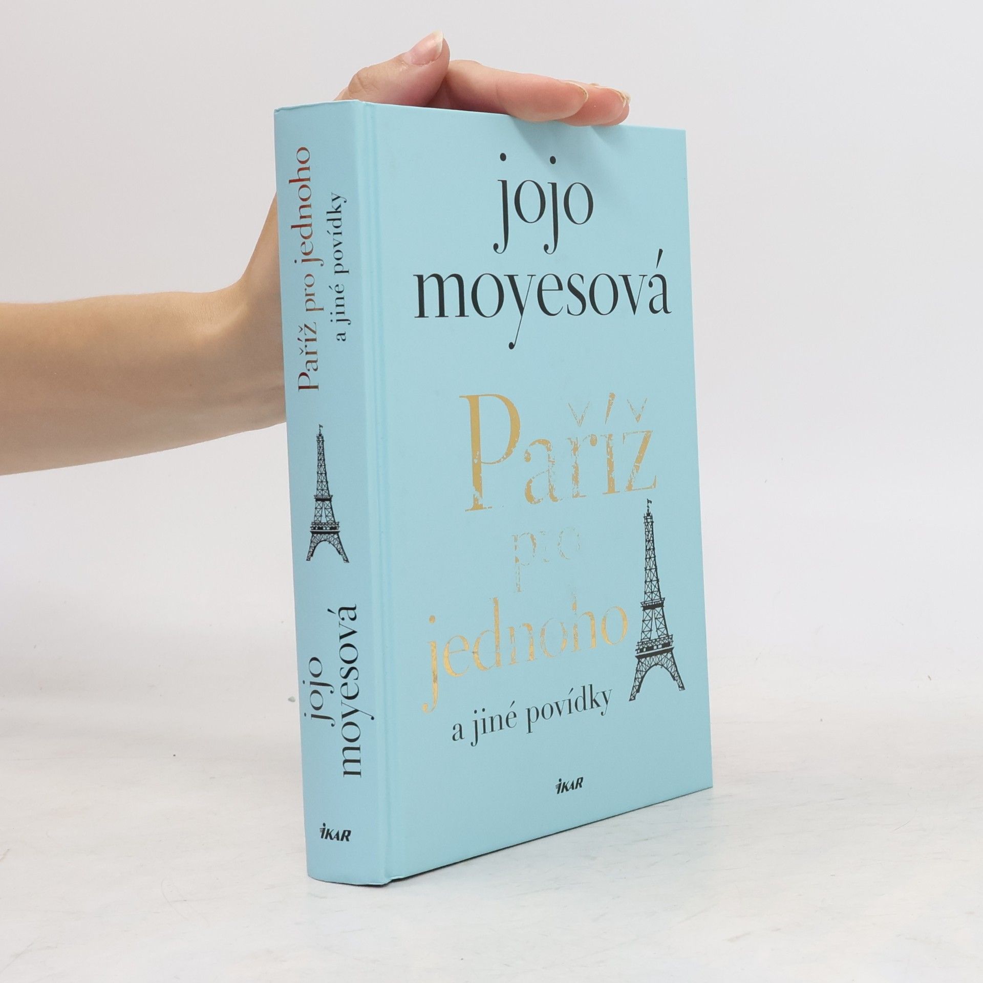Jojo Moyes Paříž pro jednoho a jiné povídky