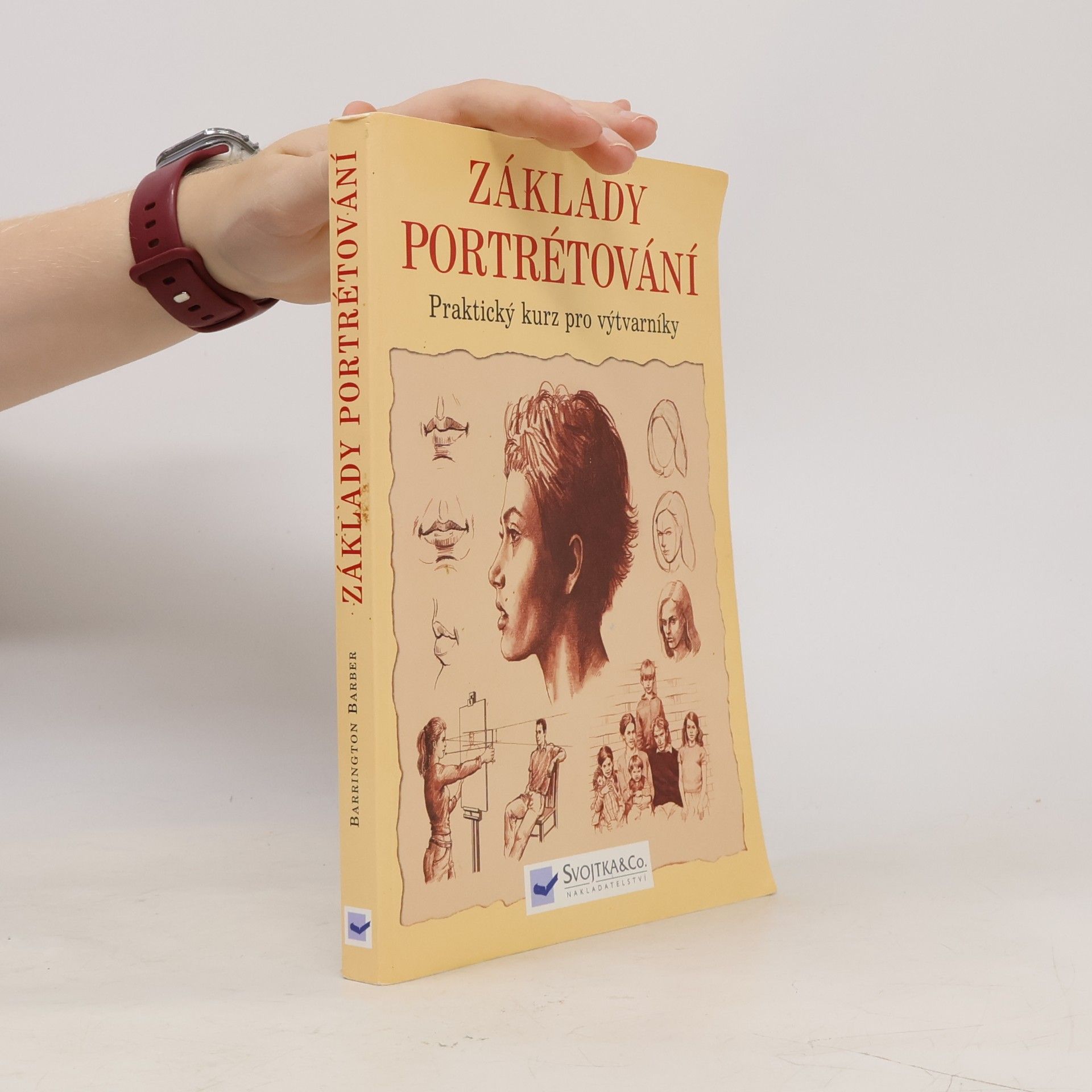 Barrington Barber Základy portrétování : praktický a inspirativní kurz