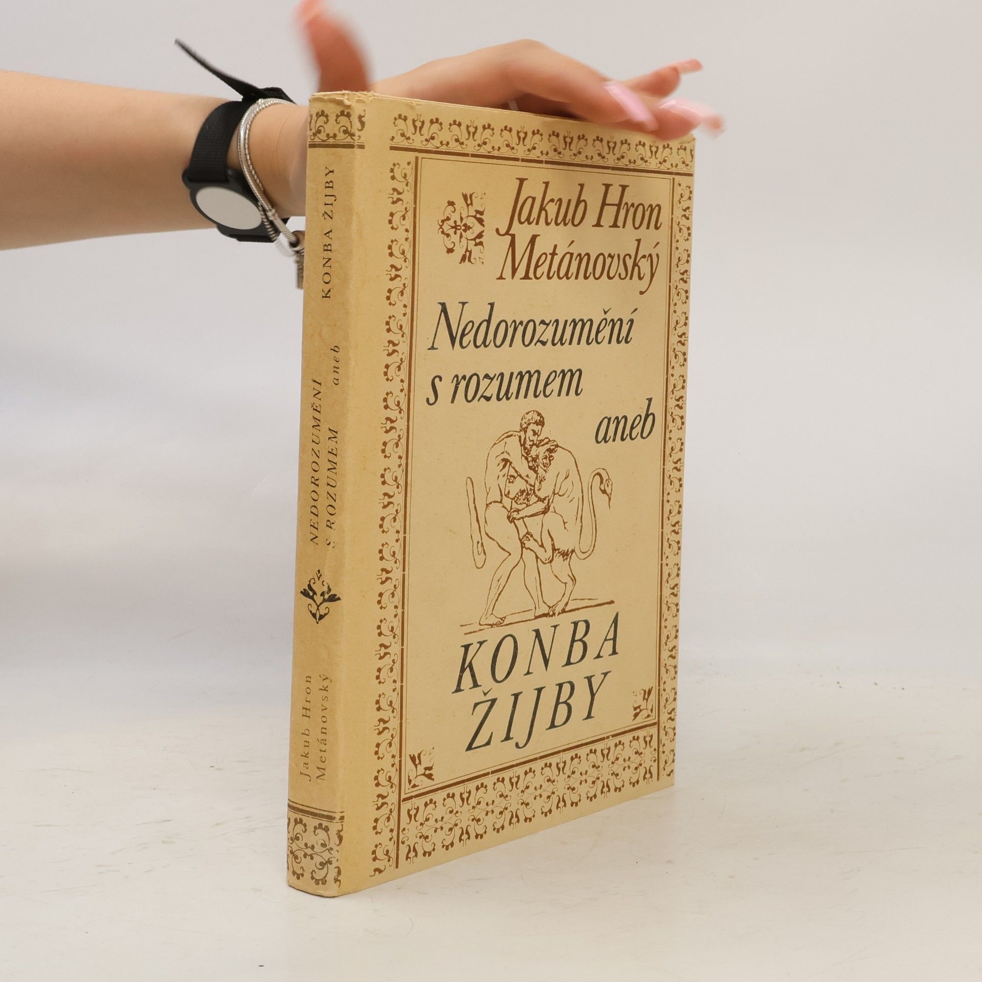 Jakub Hron Metánovský Nedorozumění s rozumem, aneb, Konba žijby