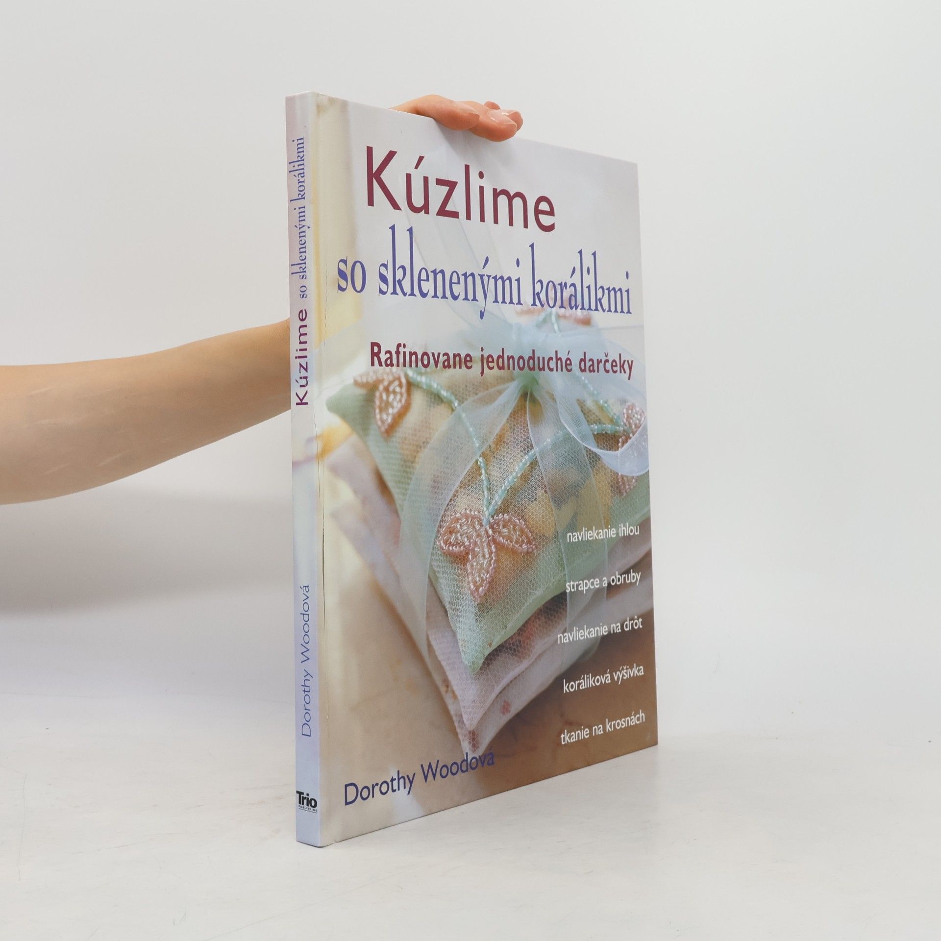 Dorothy Wood Kúzlime so sklenenými korálikmi
