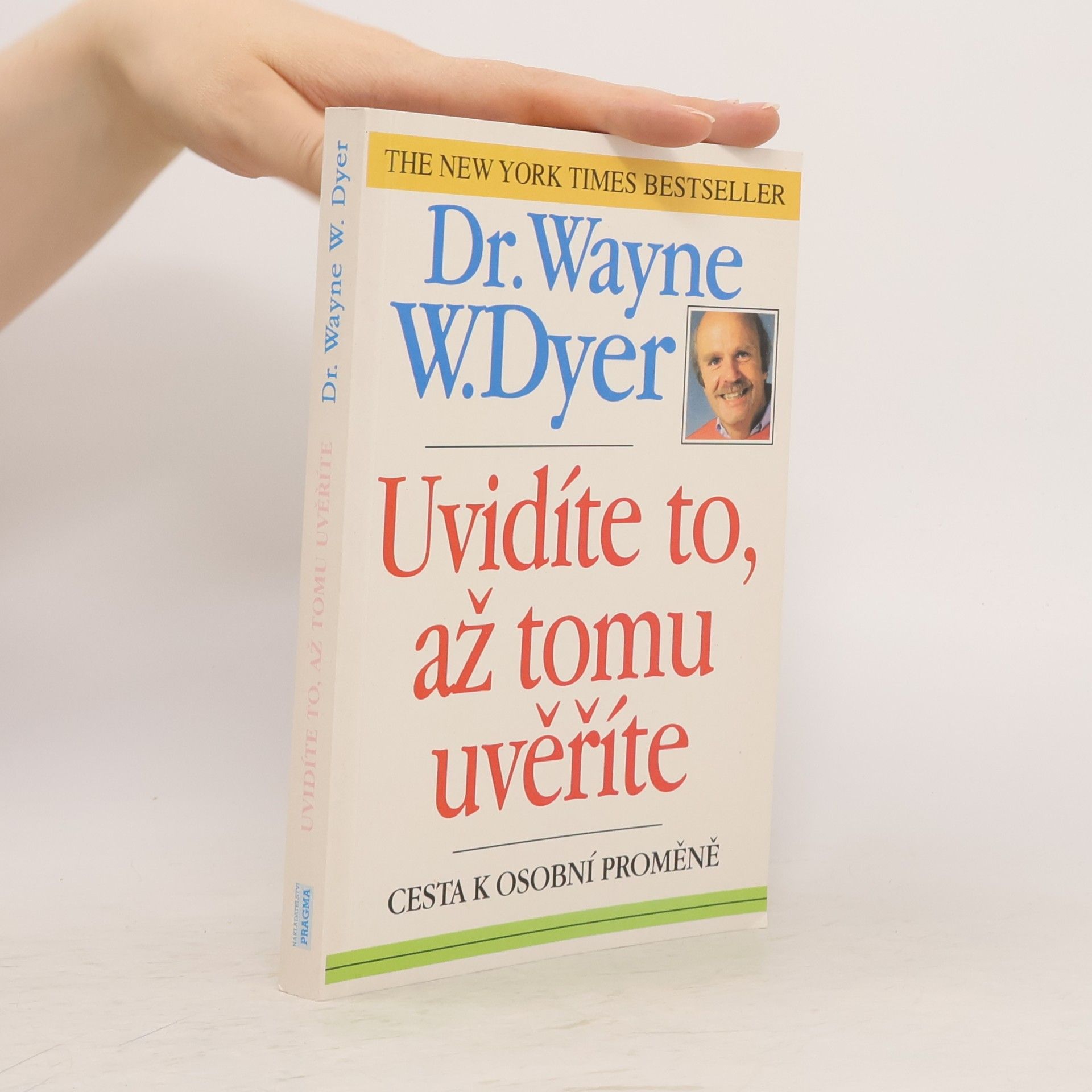 Uvidíte to, až tomu uvěříte