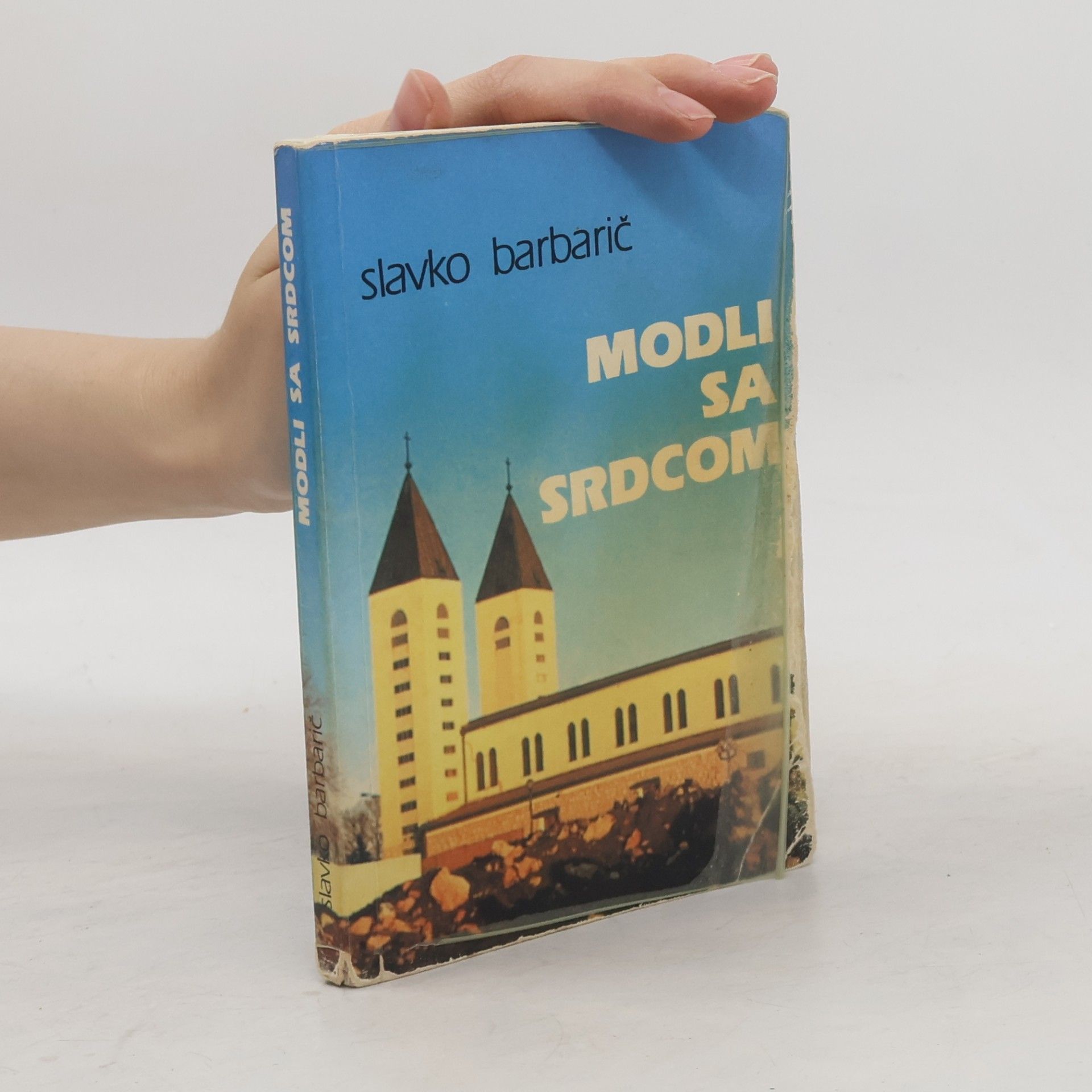 Slavko Barbarič Modli sa srdcom