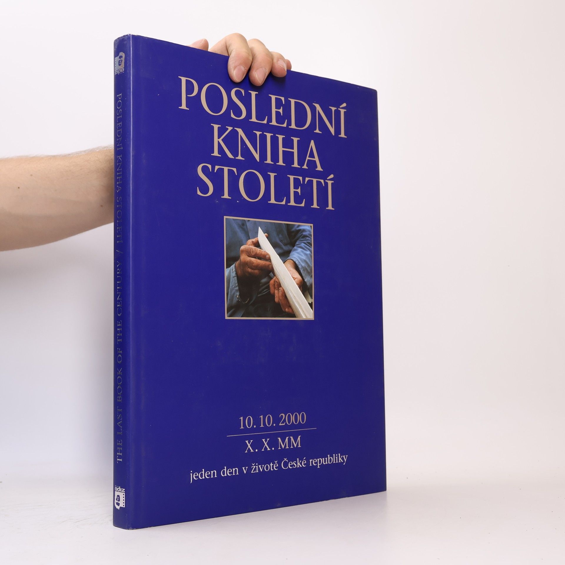 Adolf Zika Poslední kniha století. Jeden den v životě České republiky 10. 10. 2000. The Last Book of the Century.