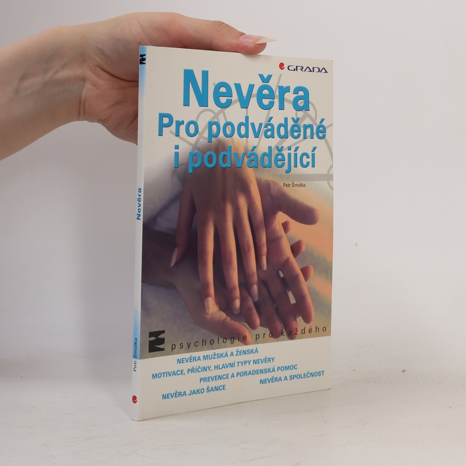 Petr Šmolka Nevěra pro podváděné i podvádějící