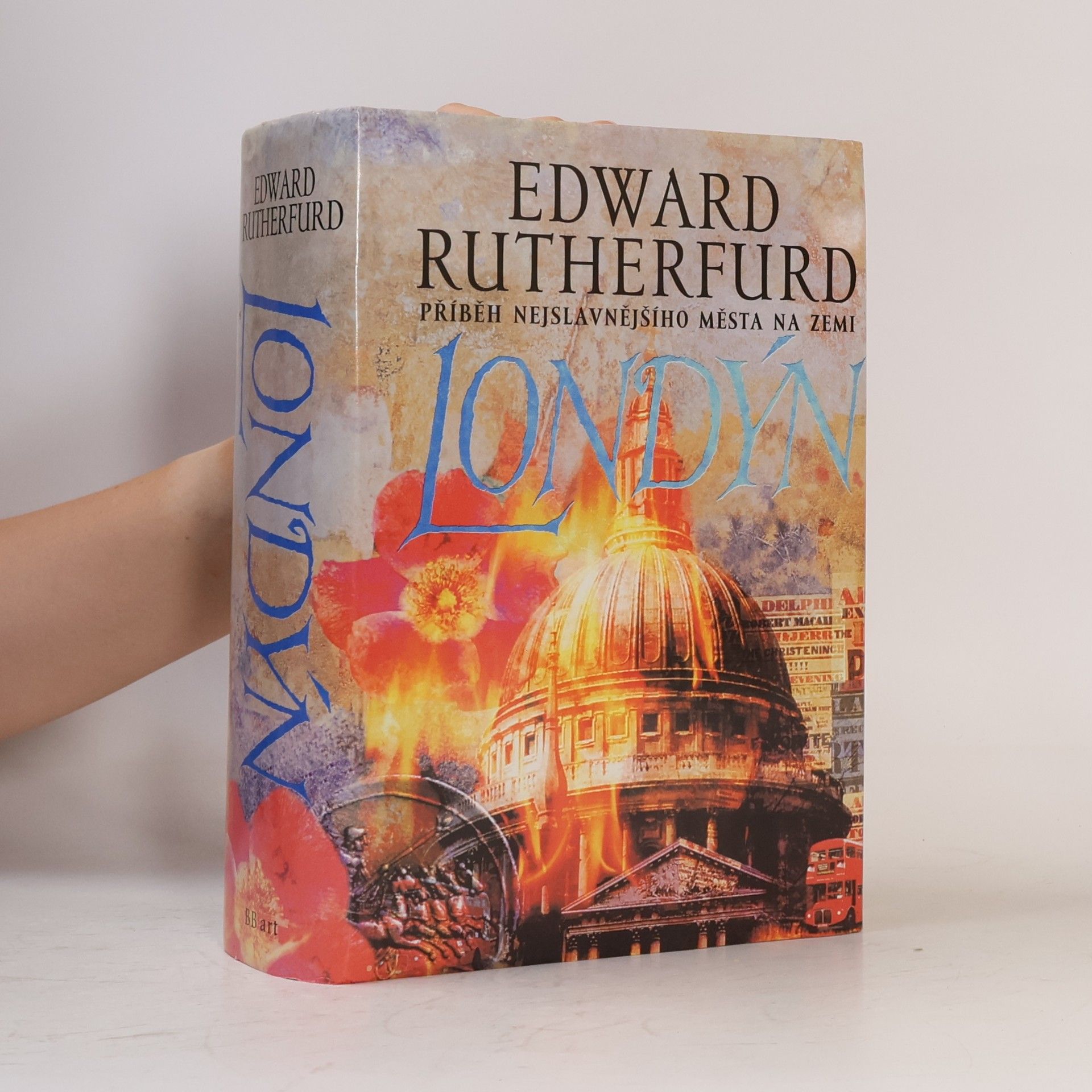 Edward Rutherfurd Londýn. Příběh nejslavnějšího města na zemi