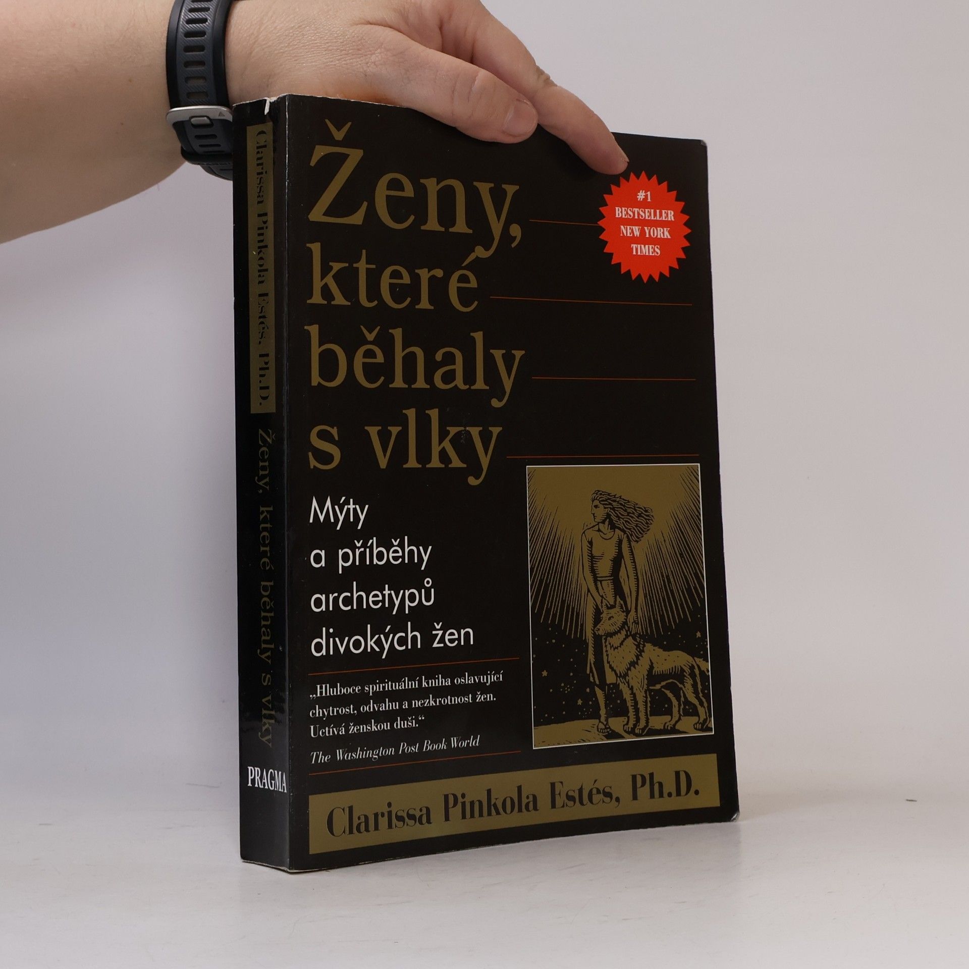 Clarissa Pinkola Estés Ženy, které běhaly s vlky