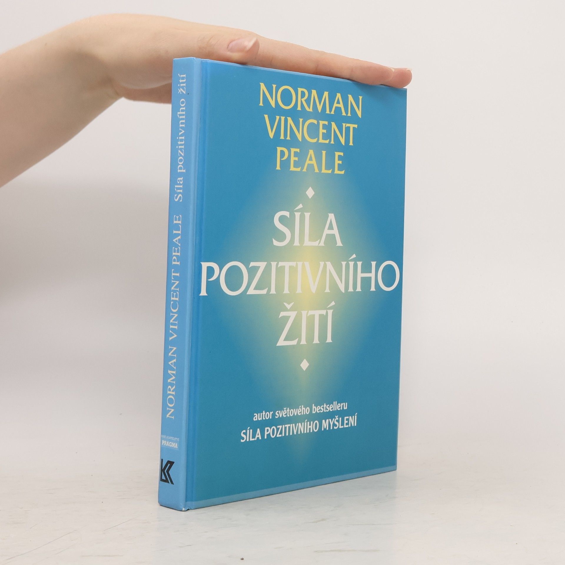 Norman Vincent Peale Síla pozitivního žití