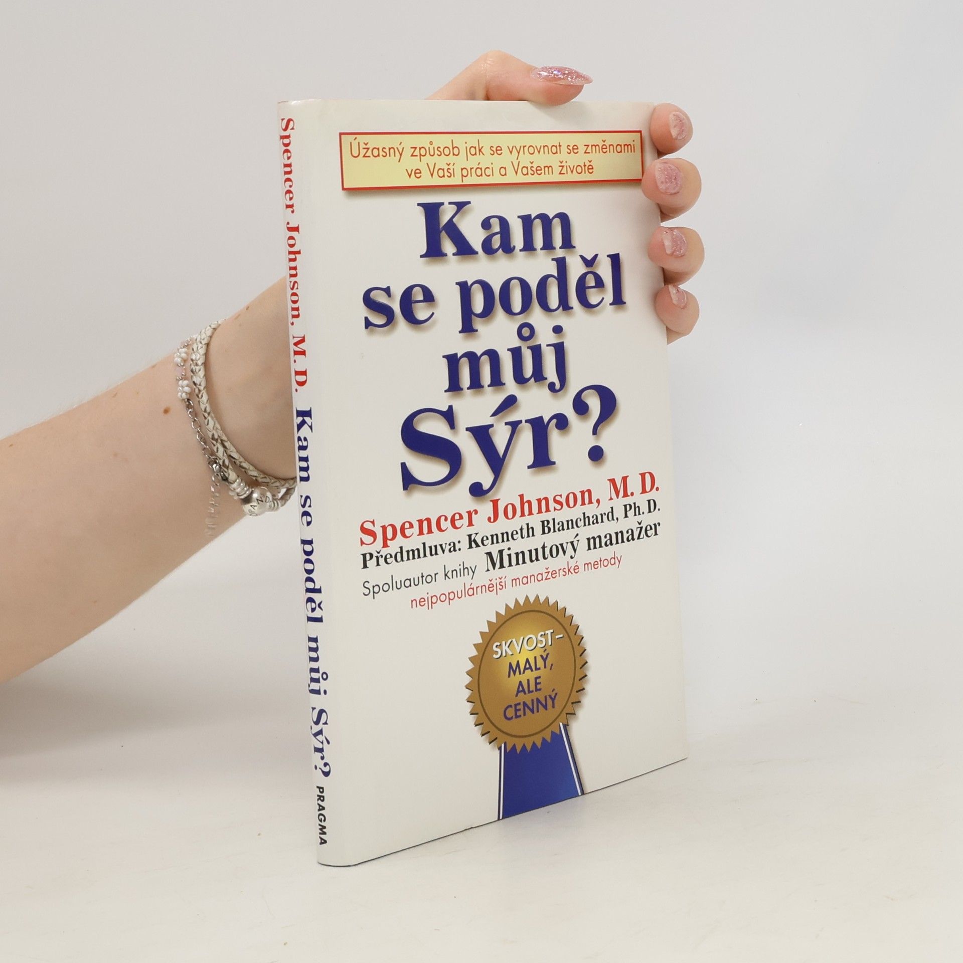 Patrick Spencer Johnson Kam se poděl můj sýr?