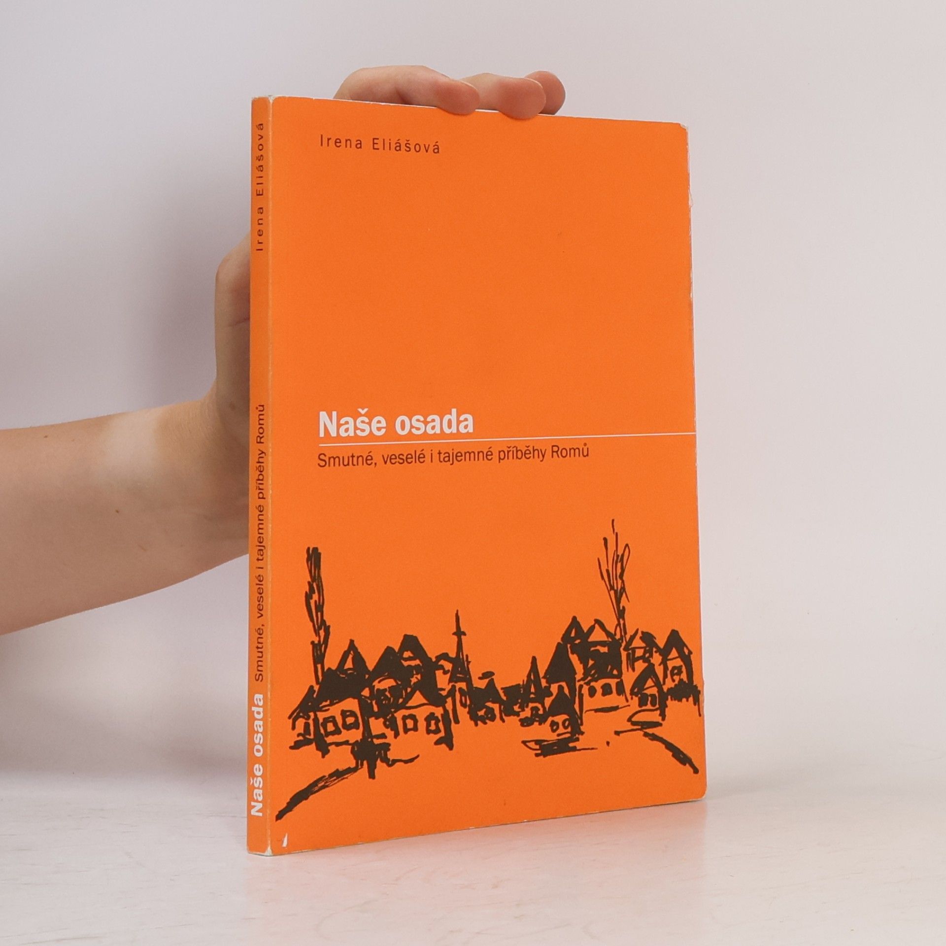 Irena Eliášová Naše osada