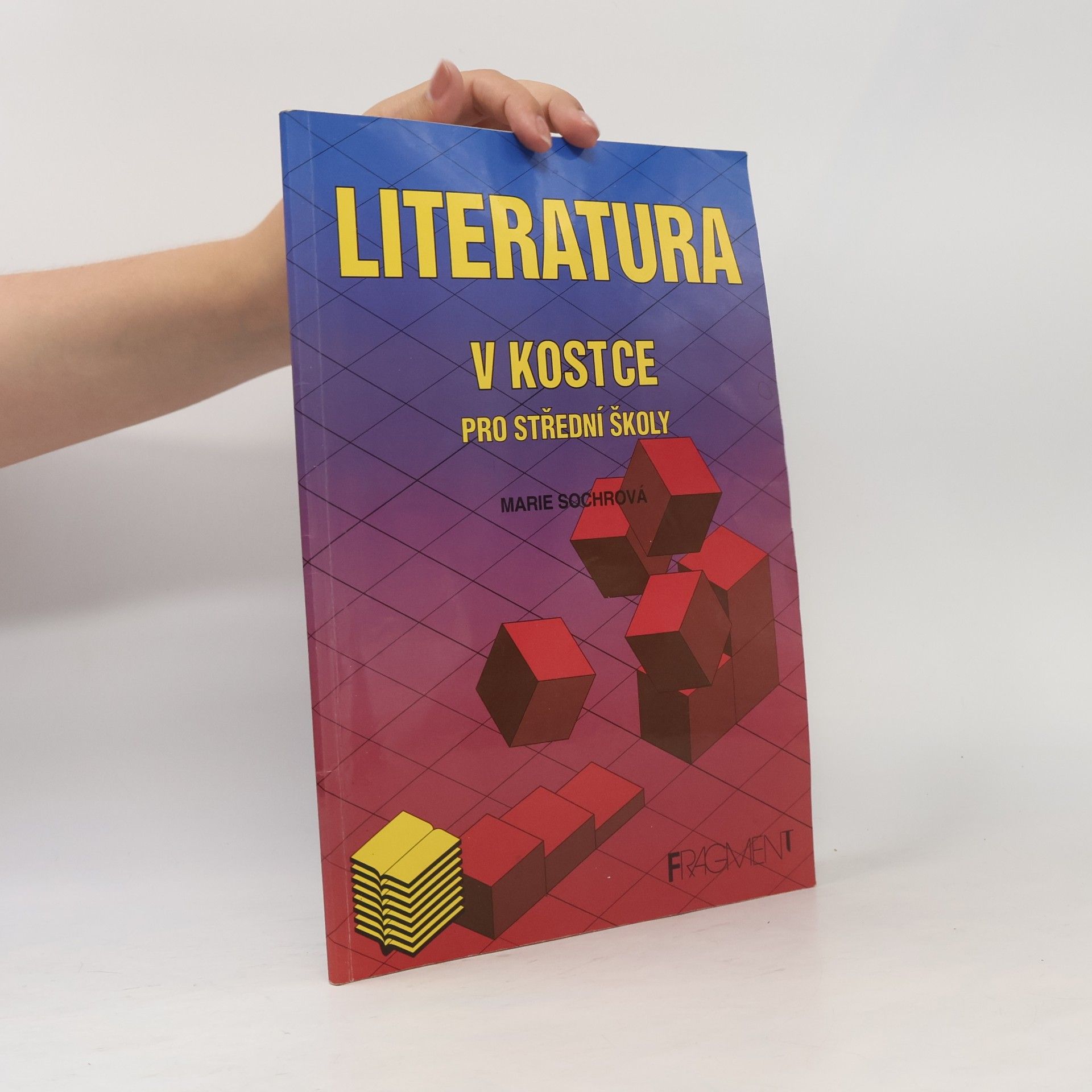 Marie Sochrová Literatura v kostce. Pro střední školy