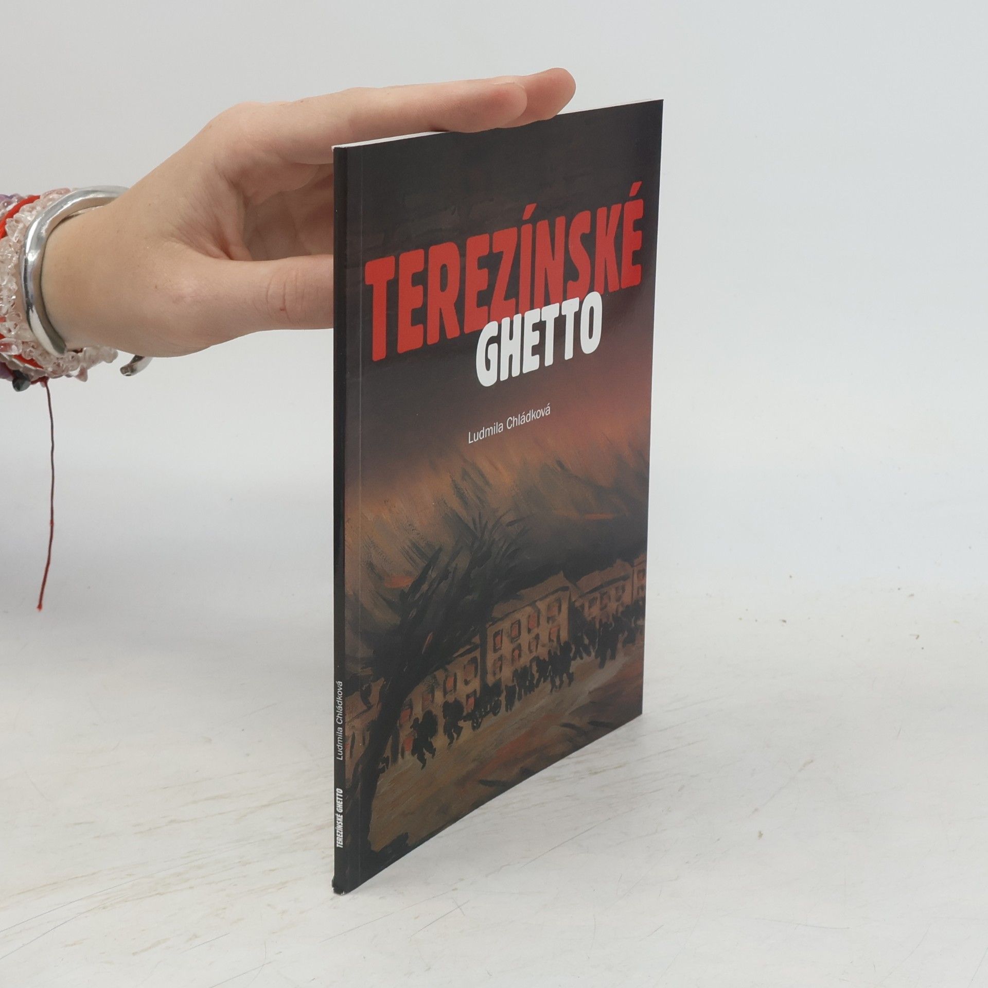 Ludmila Chládková Terezínské ghetto