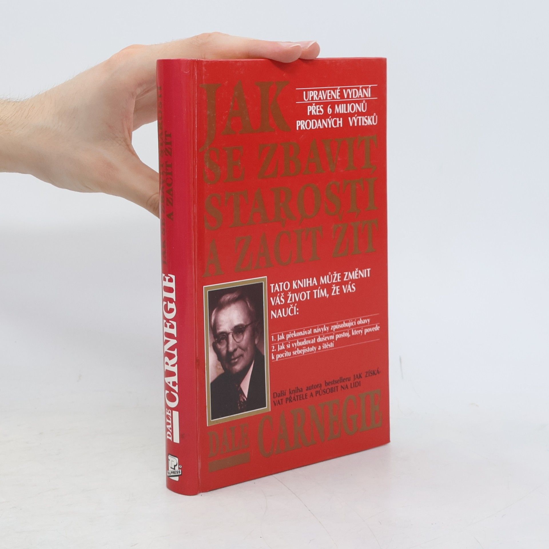 Dale Carnegie Jak se zbavit starostí a začít žít