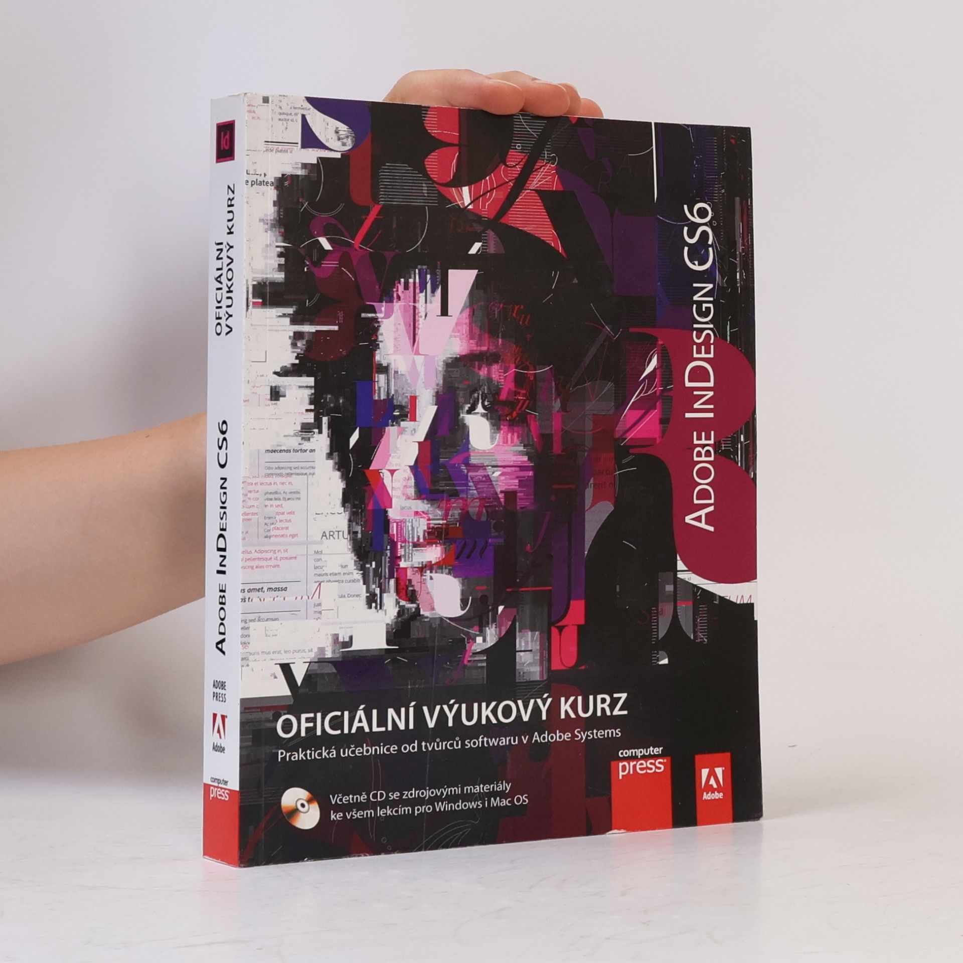Various authors Adobe InDesign CS6 : oficiální výukový kurz