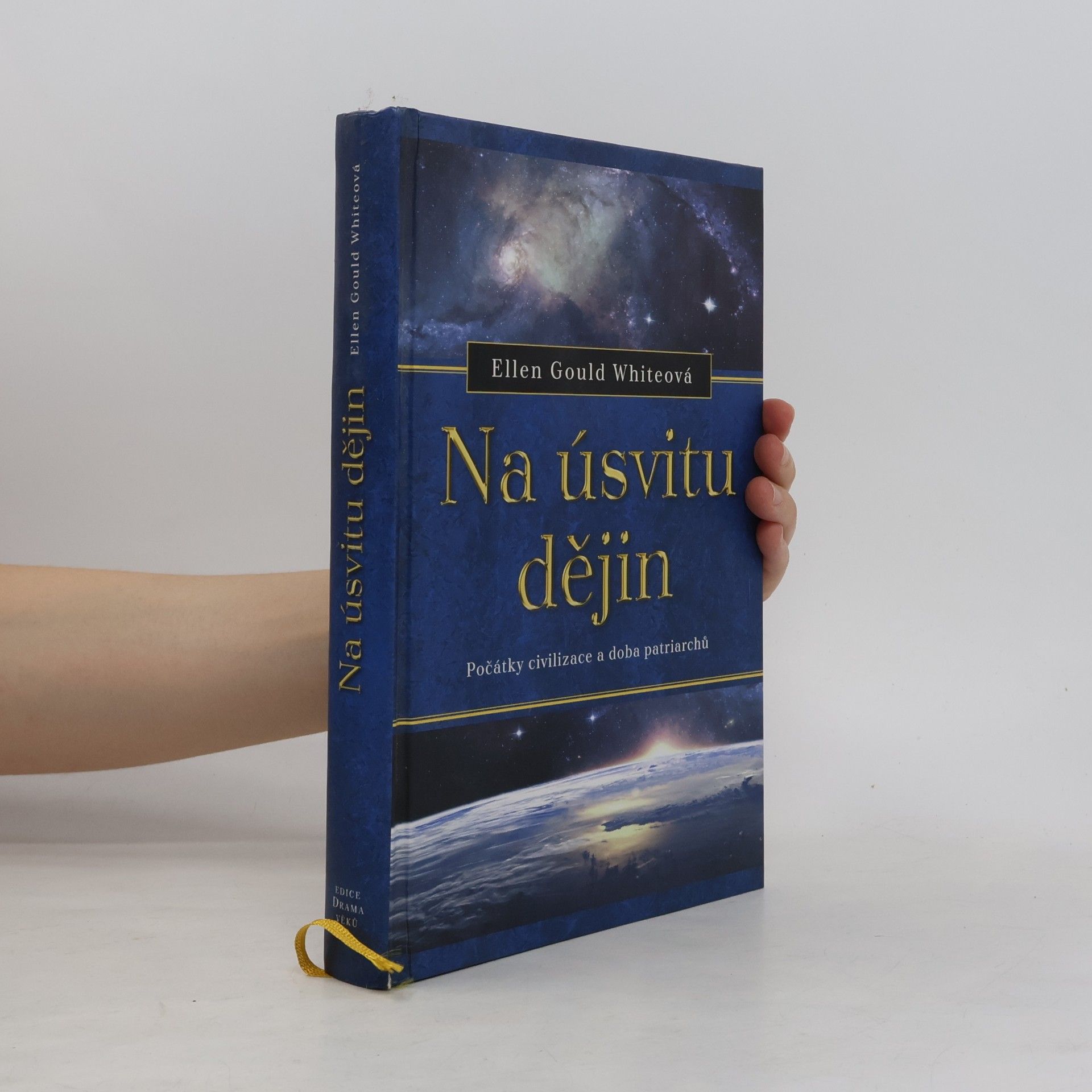Ellen G. White Na úsvitu dějin. Počátky civilizace a doba patriarchů