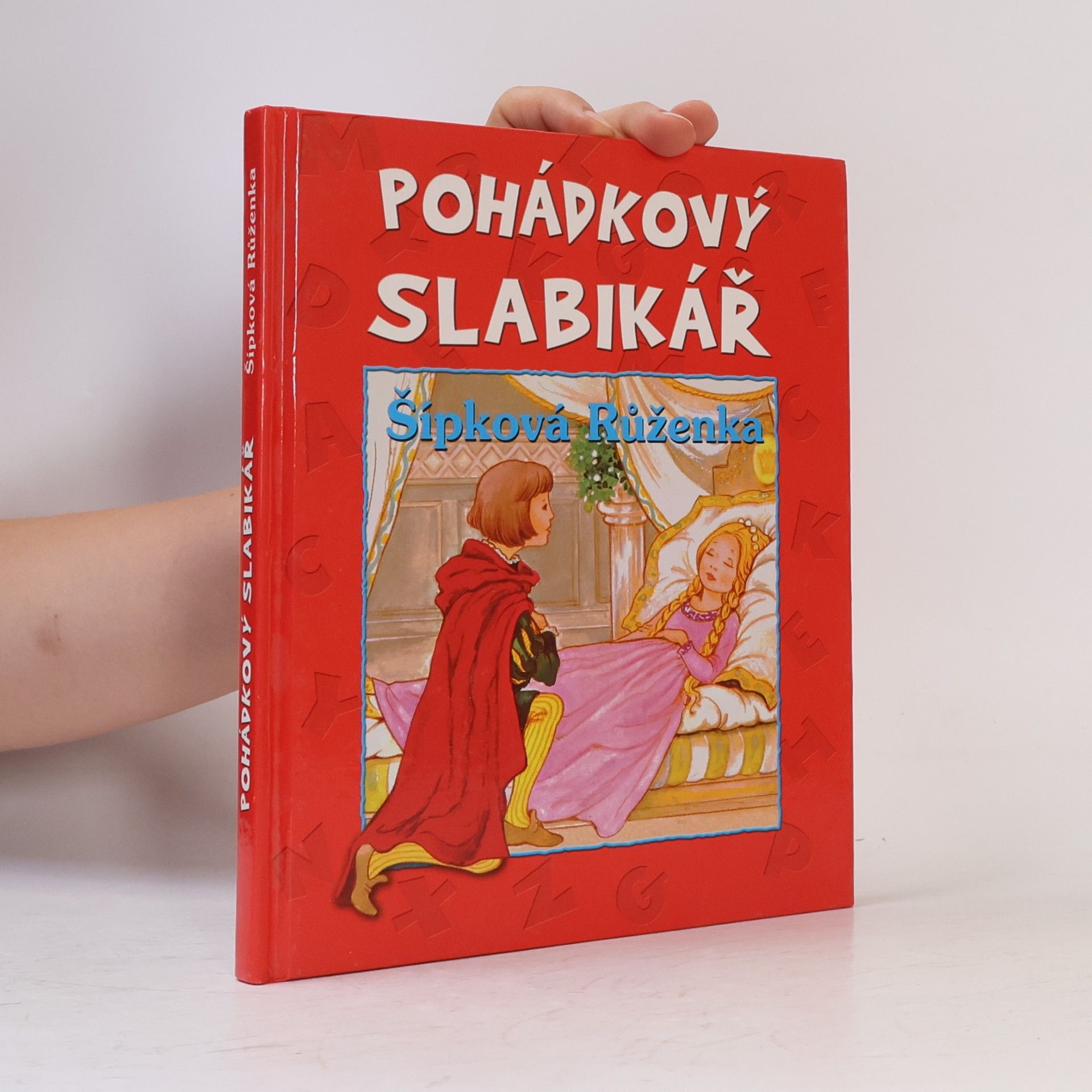Kateřina Závadová Pohádkový slabikář. Šípková Růženka