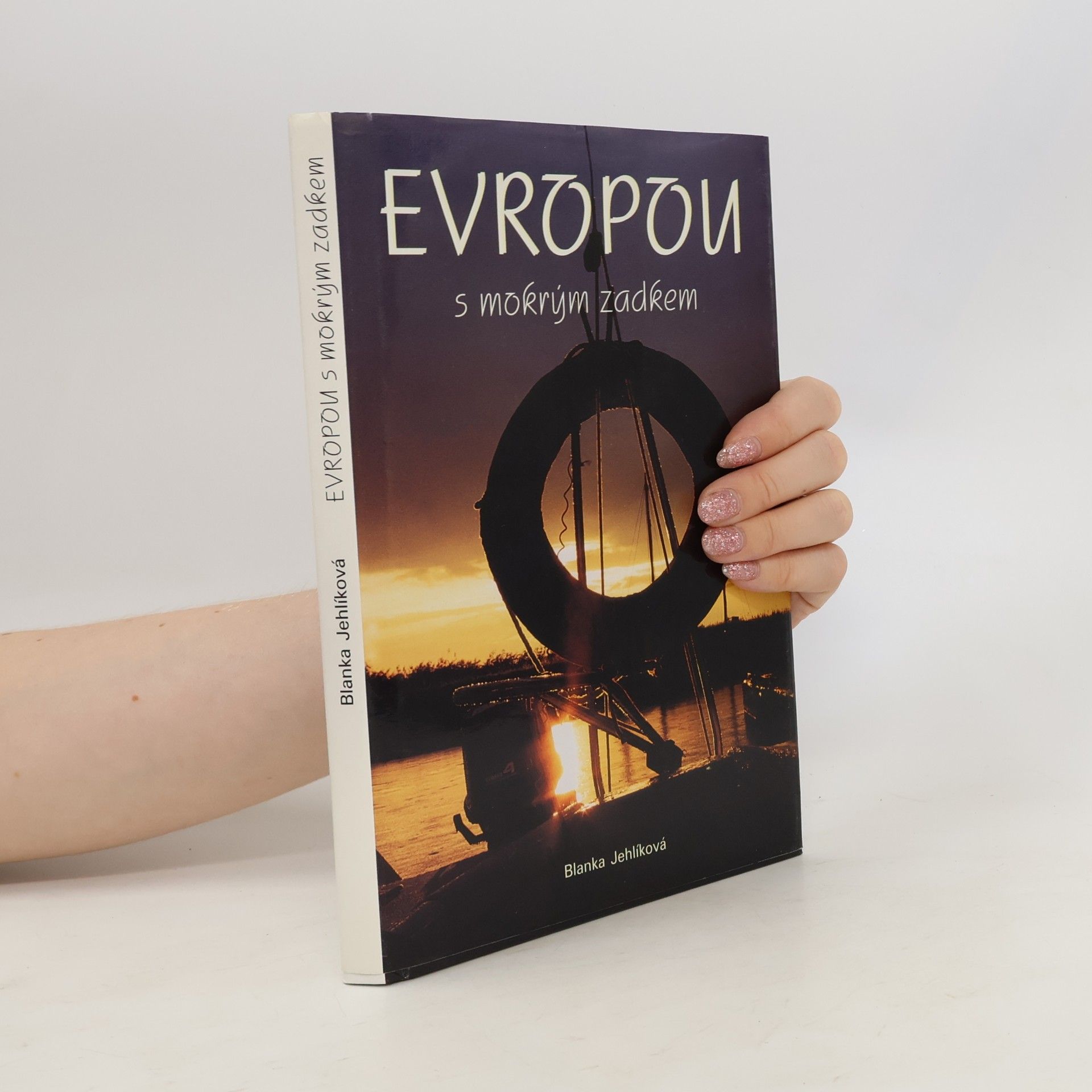 Blanka Jehlíková Evropou s mokrým zadkem