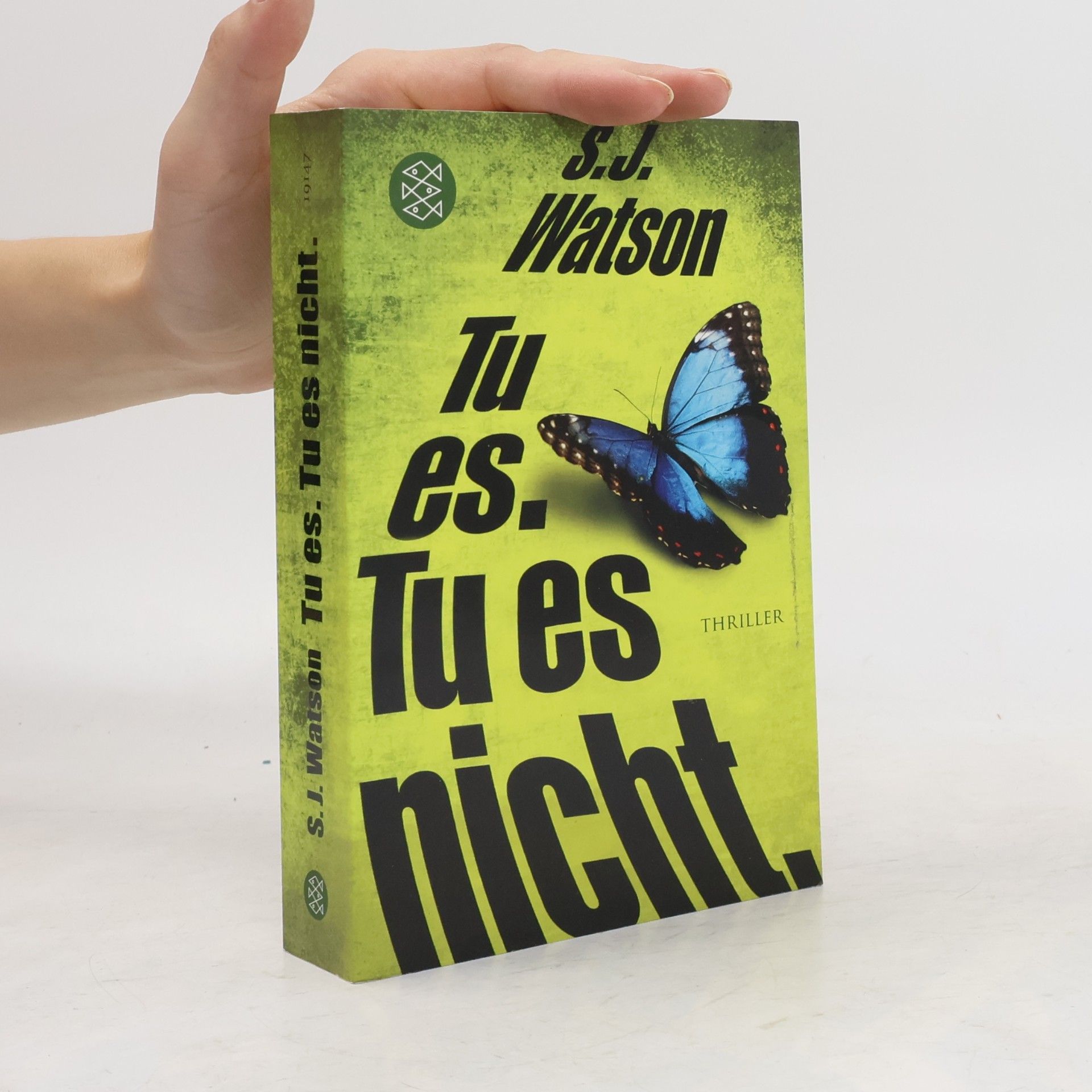S. J. Watson Tu es. Tu es nicht.