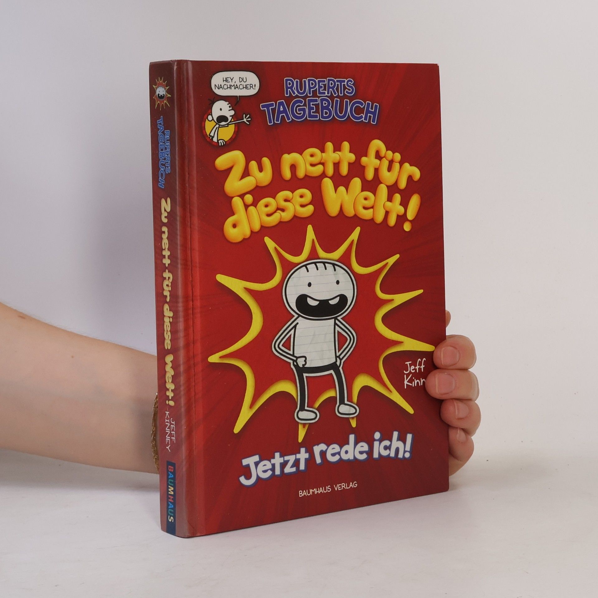 Jeff Kinney Ruperts Tagebuch: Zu nett für diese Welt! Jetzt rede ich!