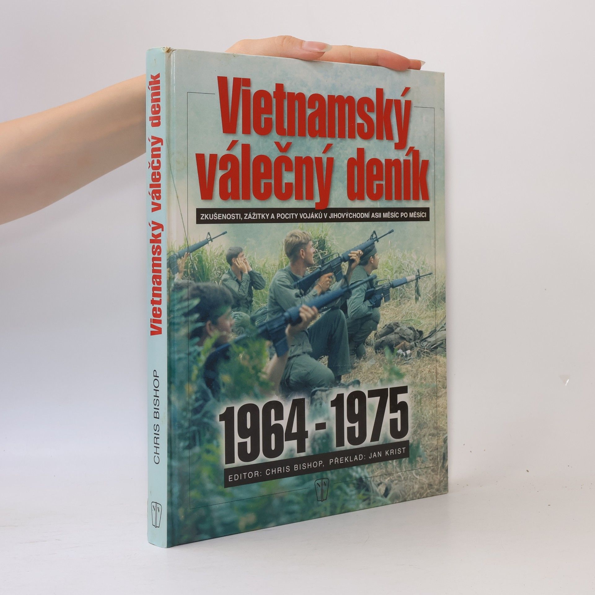 Chris Bishop Vietnamský válečný deník (1964-1975)