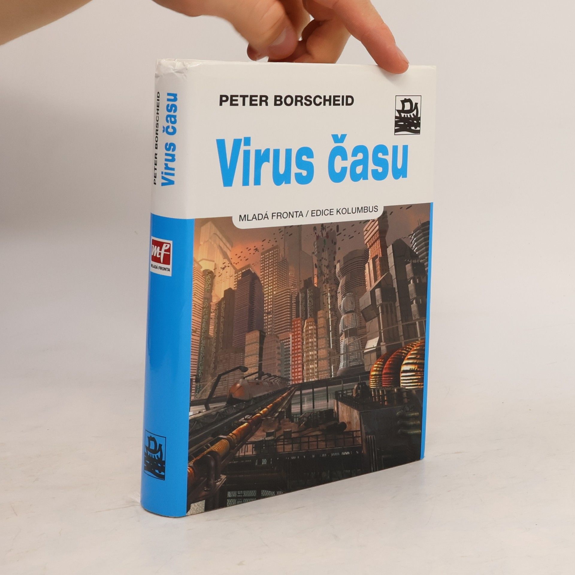 Peter Borscheid Virus času: Kulturní dějiny zrychlování