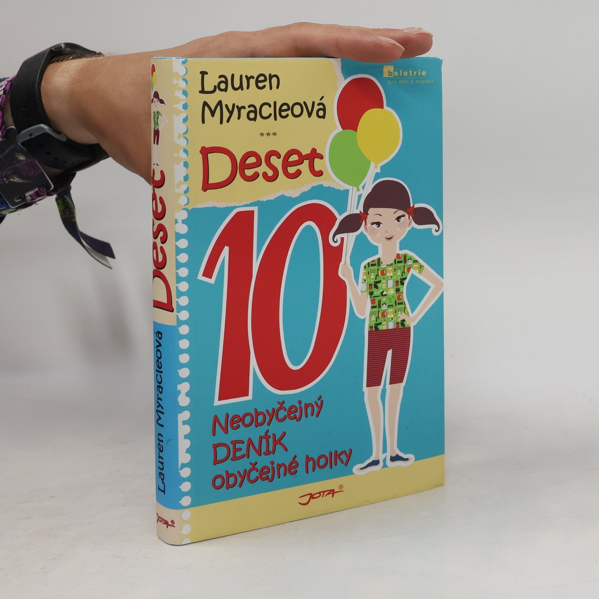 Lauren Myracle Deset. Neobyčejný deník obyčejné holky