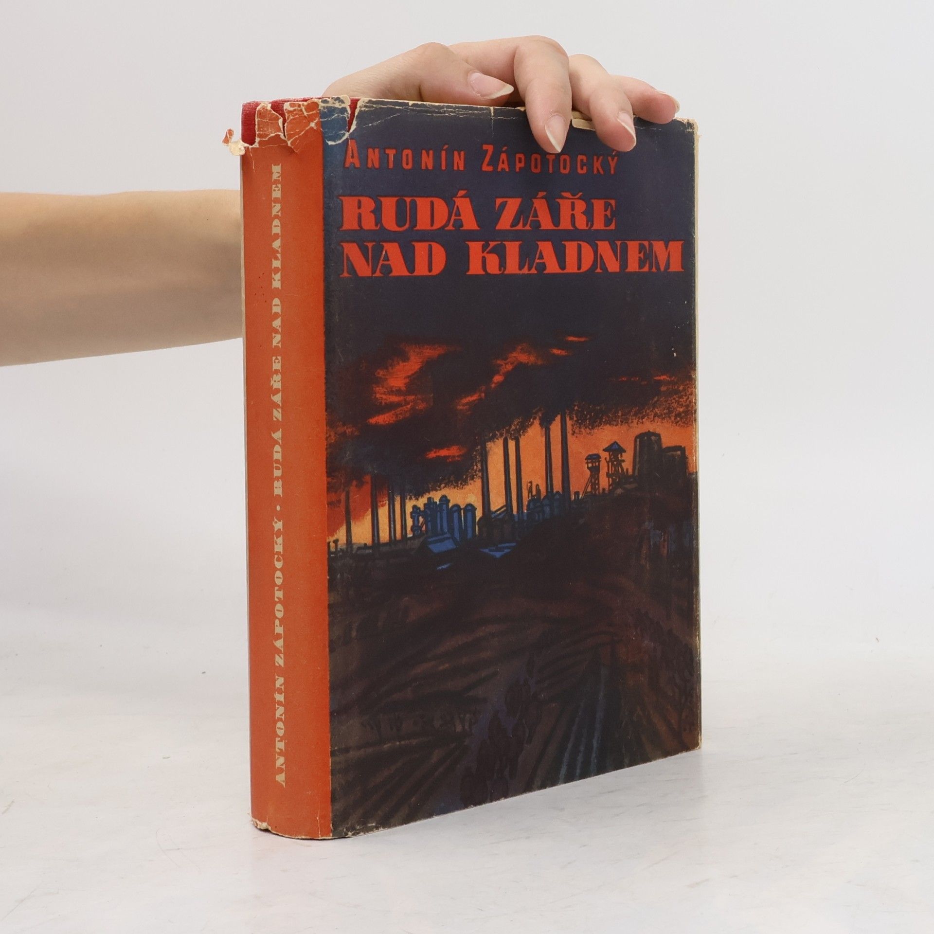 Antonín Zápotocký Rudá záře nad Kladnem