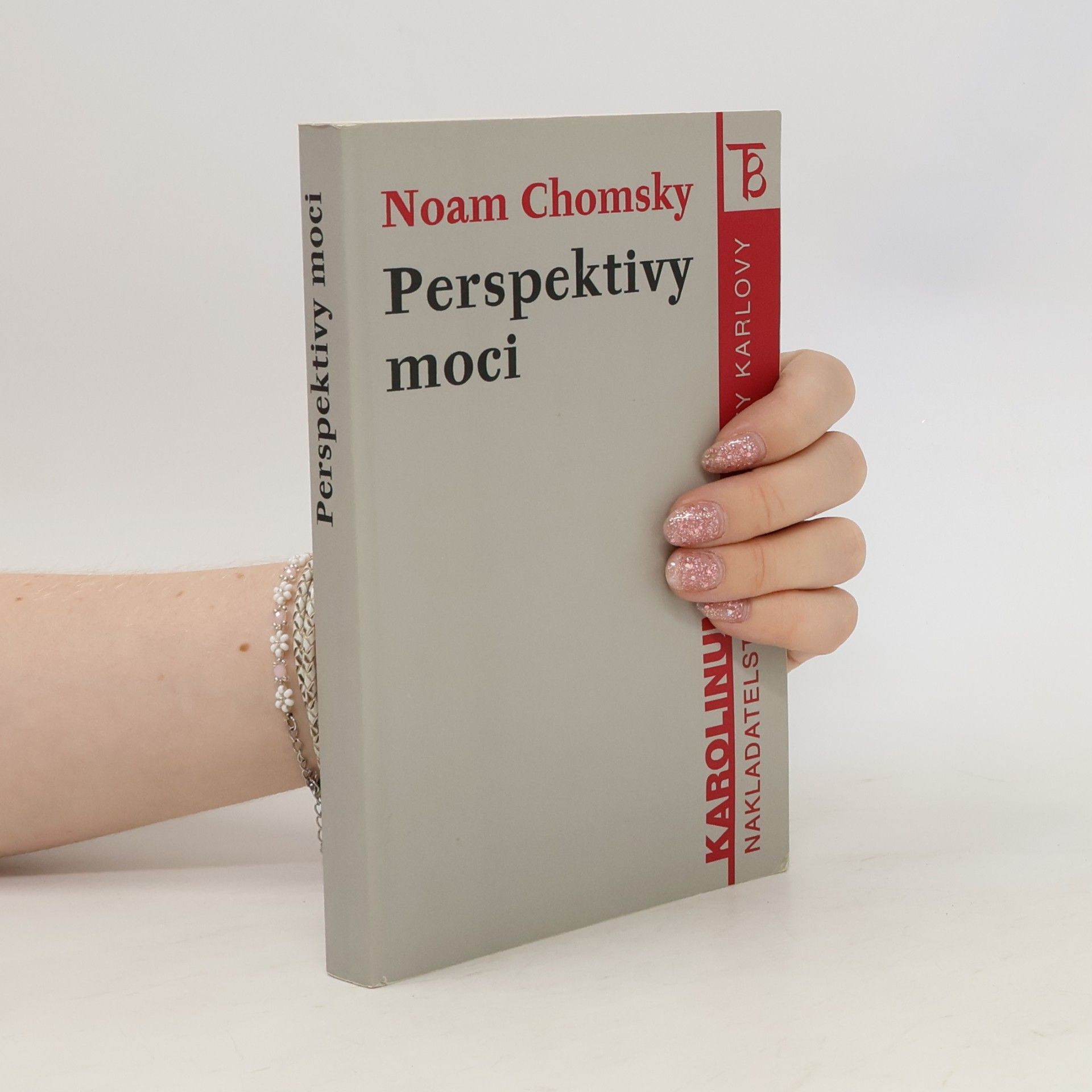Noam Chomsky Perspektivy moci. Úvahy o povaze člověka a společenského řádu