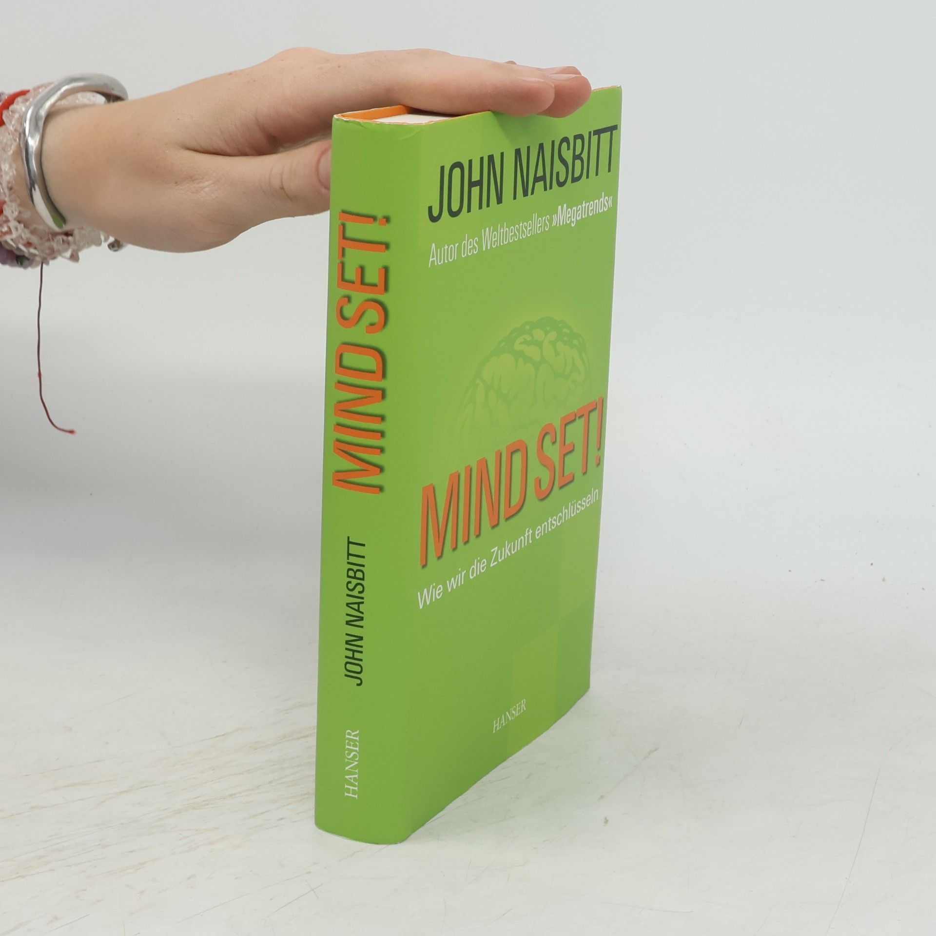 John Naisbitt Mind set!