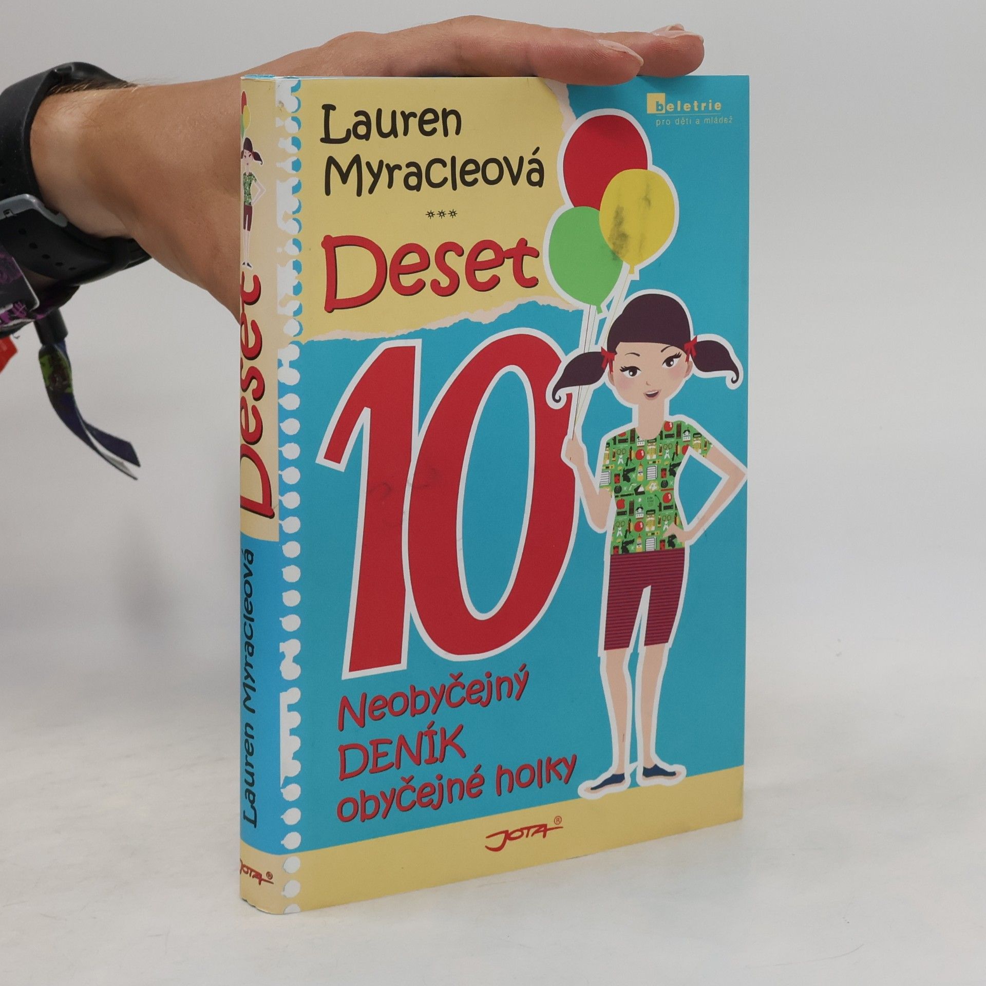 Lauren Myracle Deset. Neobyčejný deník obyčejné holky
