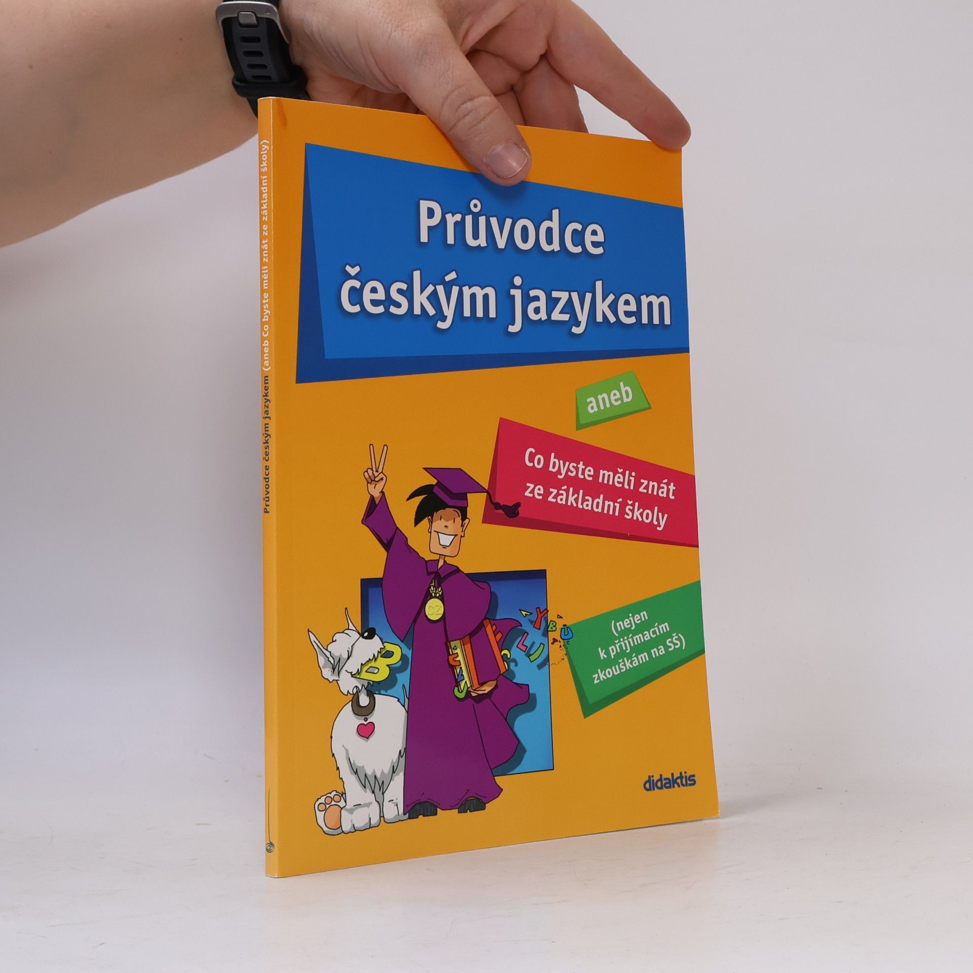 Věra Dobešová Průvodce českým jazykem, aneb, Co byste měli znát ze základní školy