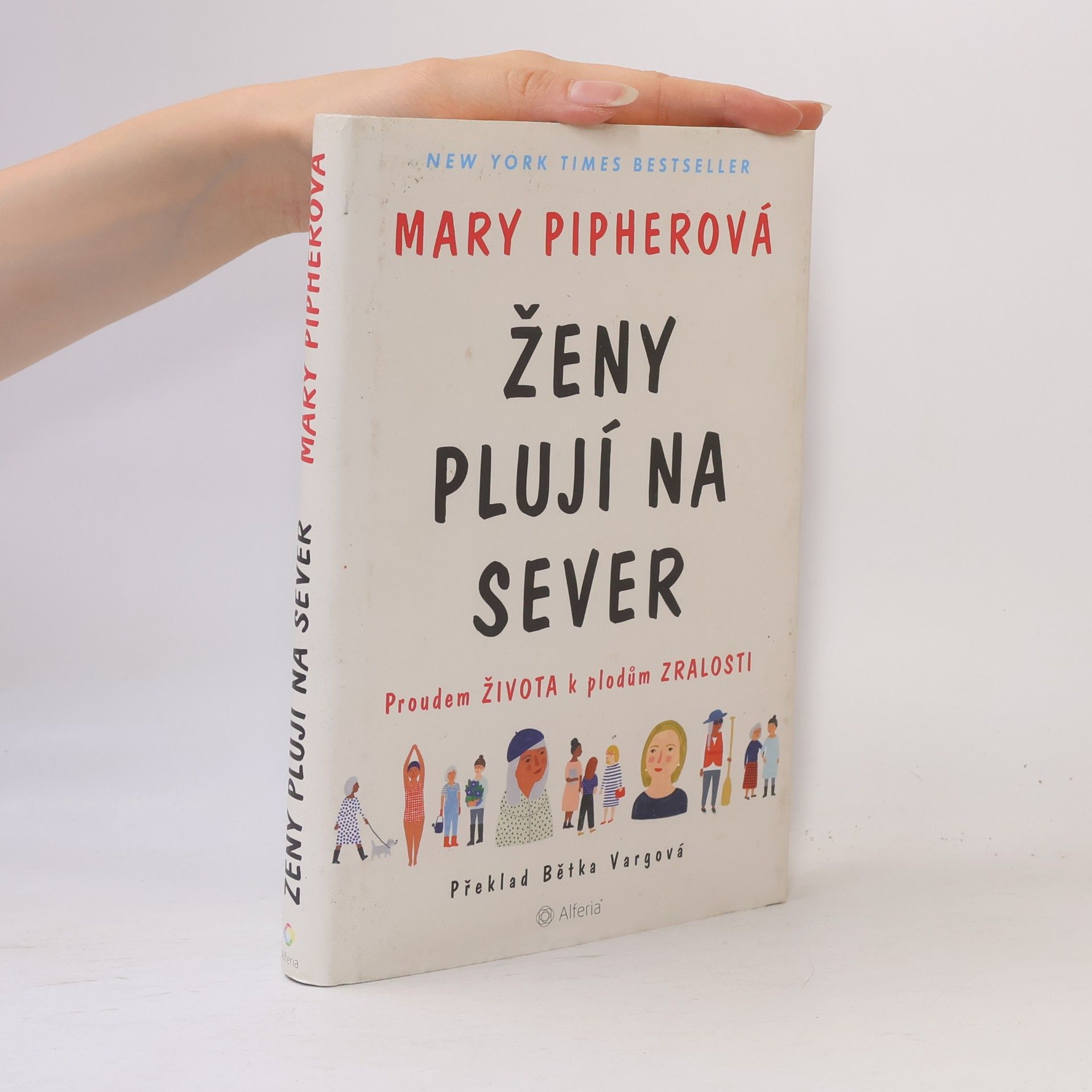 Pipher Mary Ženy plují na sever. Proudem života k plodům zralosti