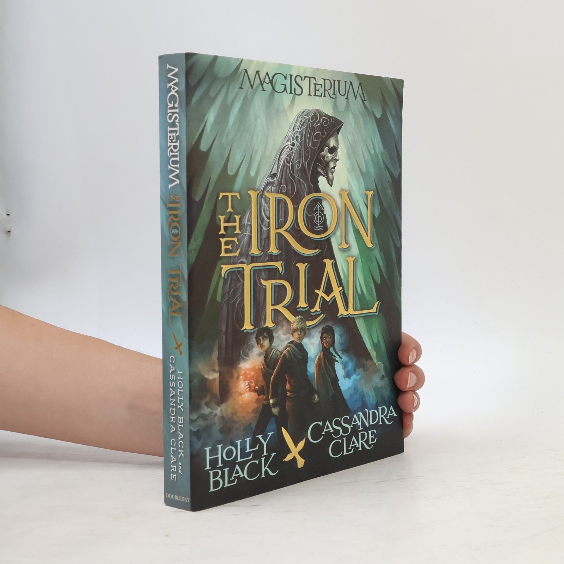 Holly Black The iron trial. Magisterium 1