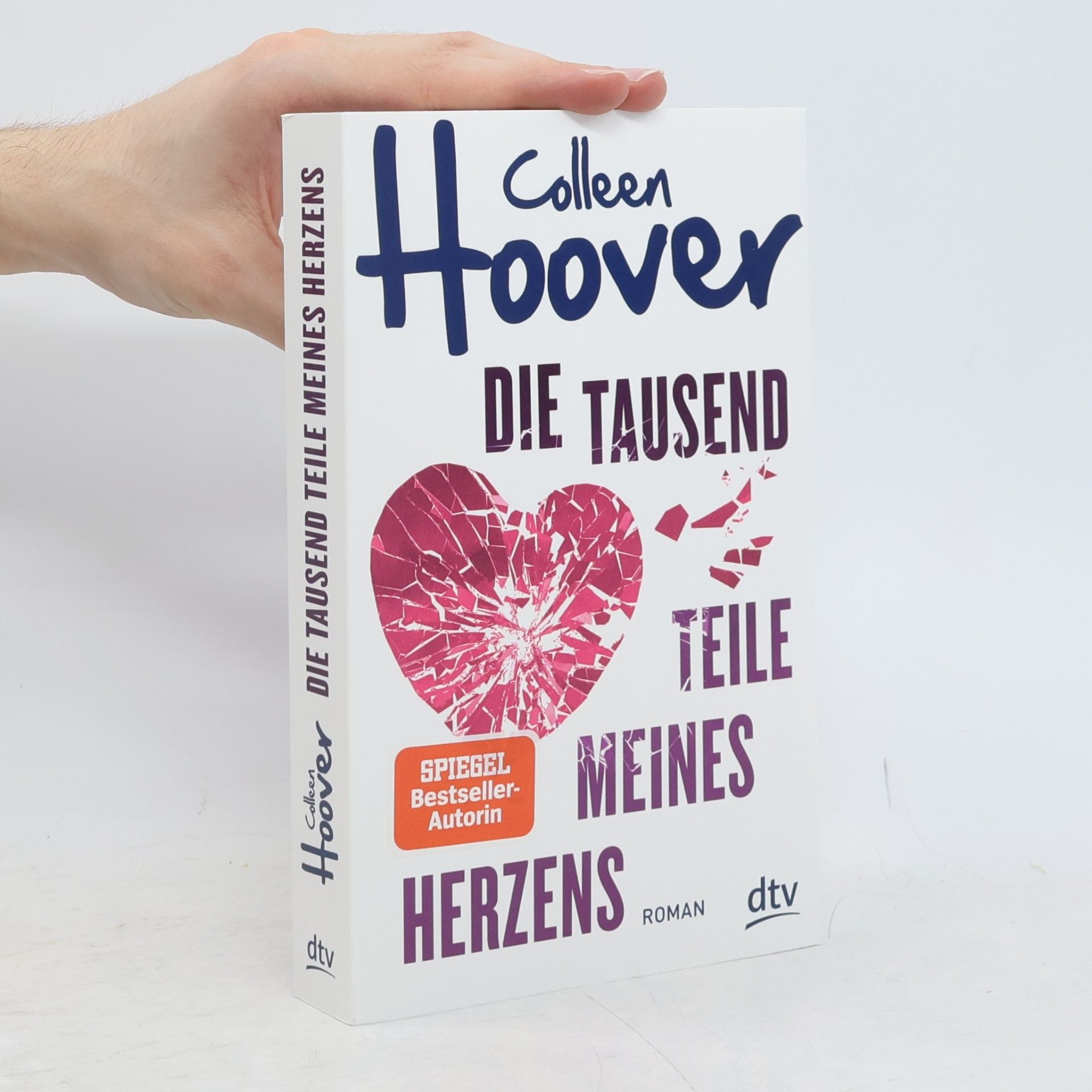 Colleen Hooverová Die tausend Teile meines Herzens