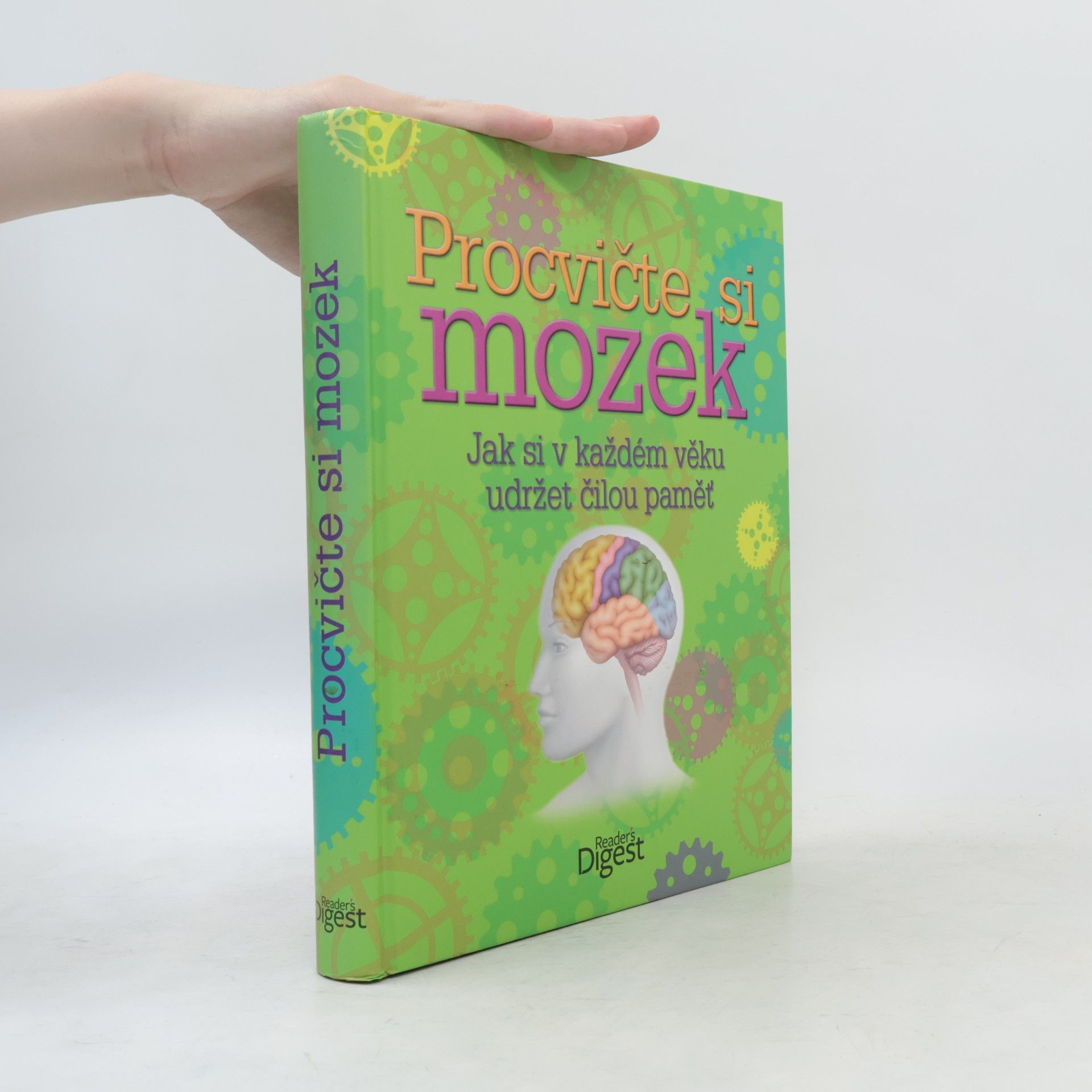 Kolektív autorov Procvičte si mozek: Jak si v každém věku udržet čilou paměť