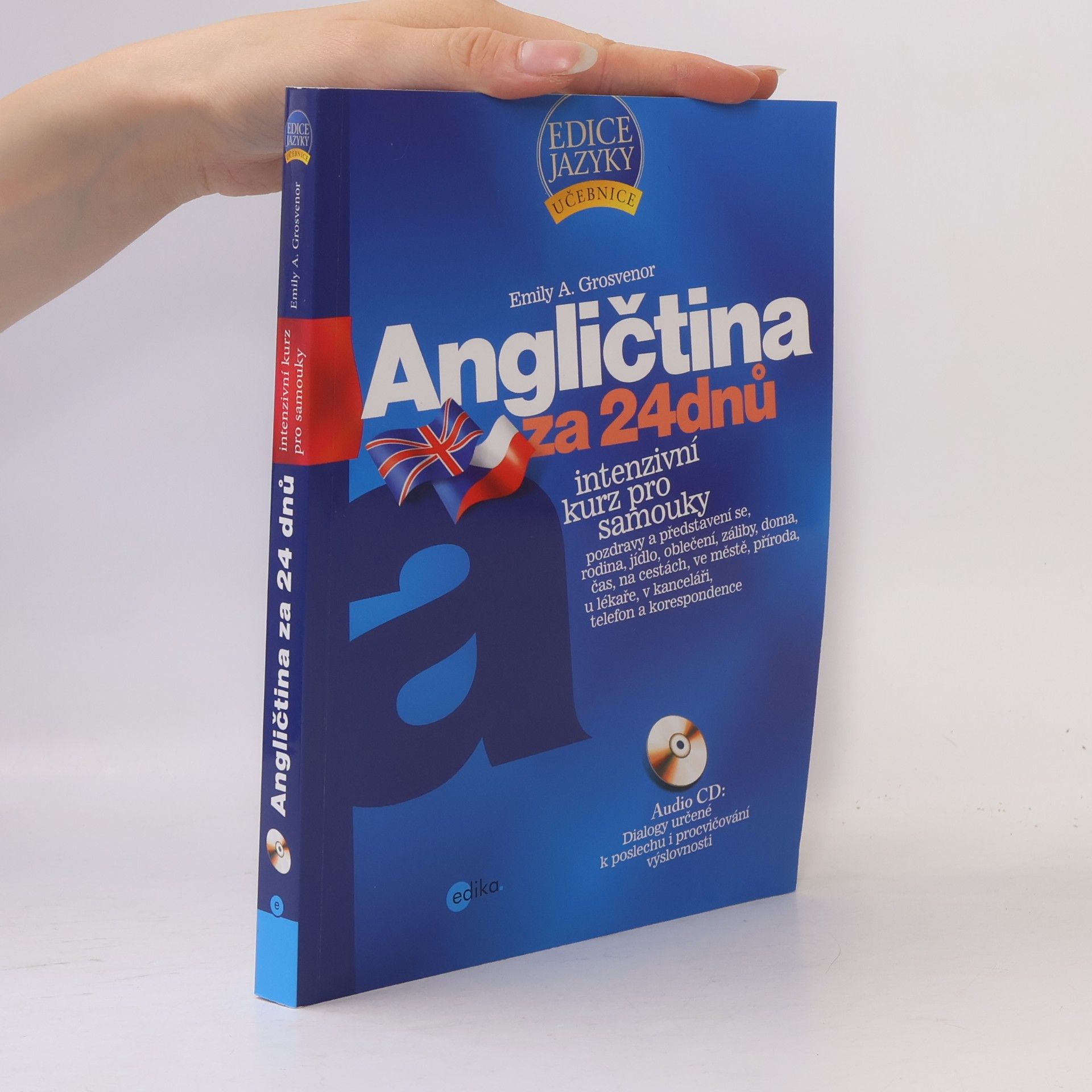 Emily A. Grosvenor Angličtina za 24 dnů: intenzivní kurz pro samouky