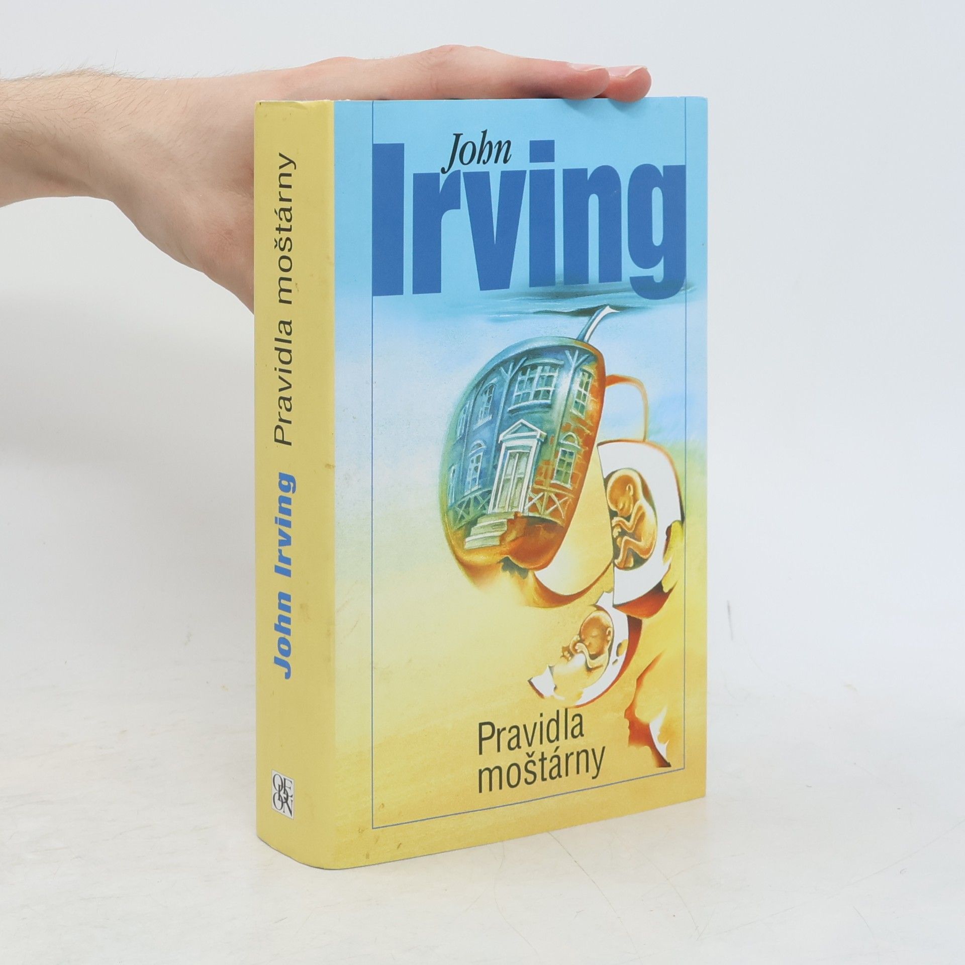 John Irving Pravidla moštárny