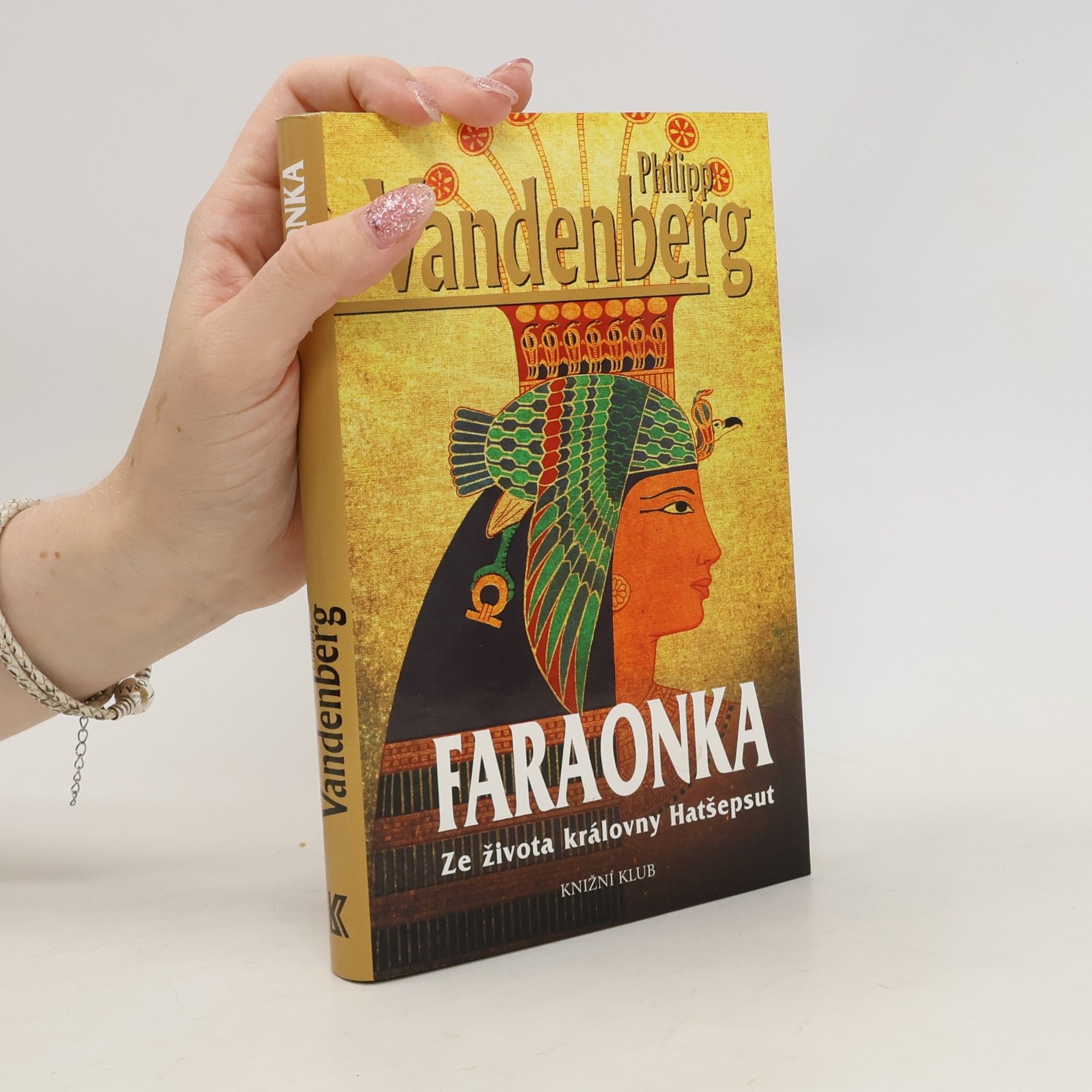 Philipp Vandenberg Faraonka. ze života královny Hatšepsut