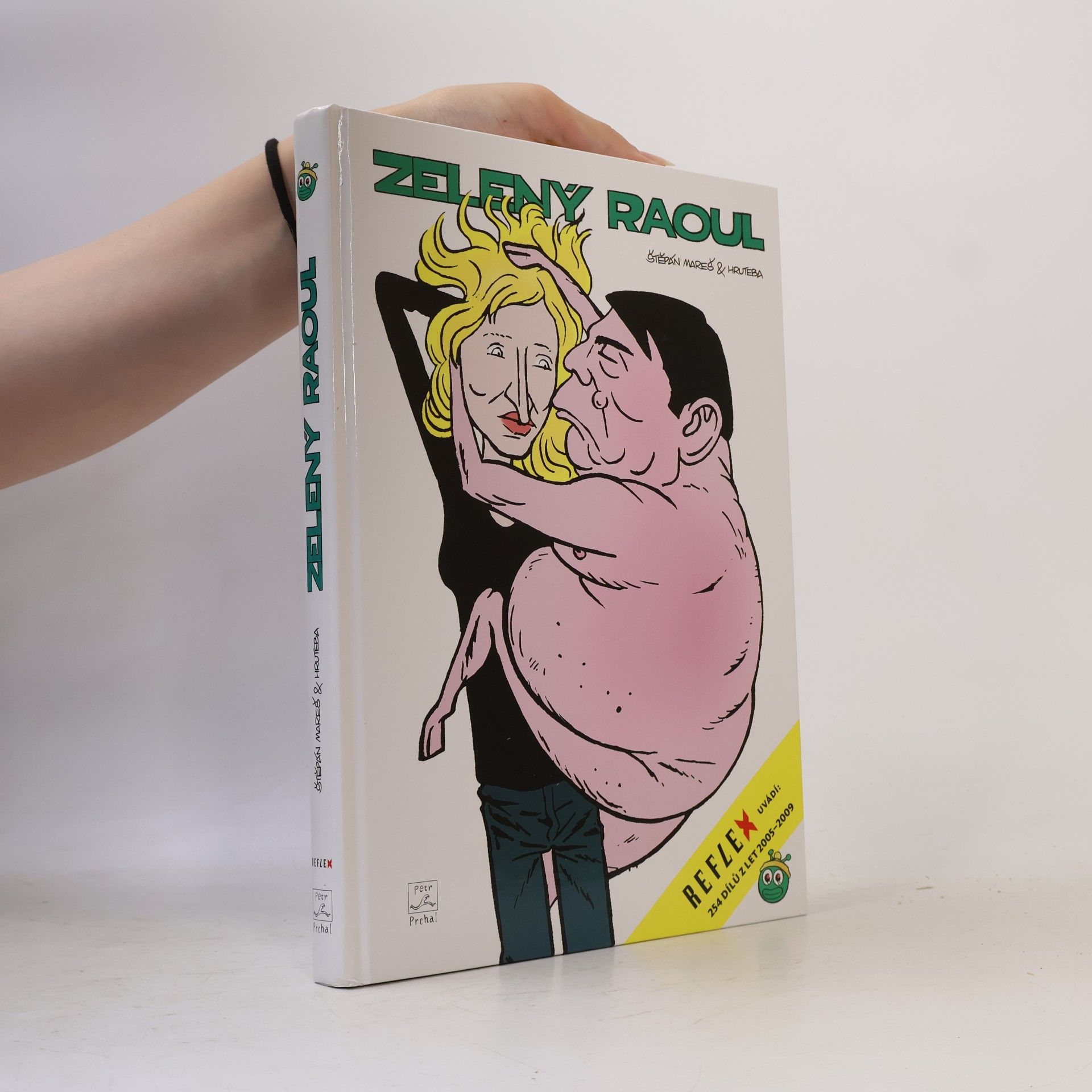 Zelený Raoul : 254 dílů z let 2005-2009