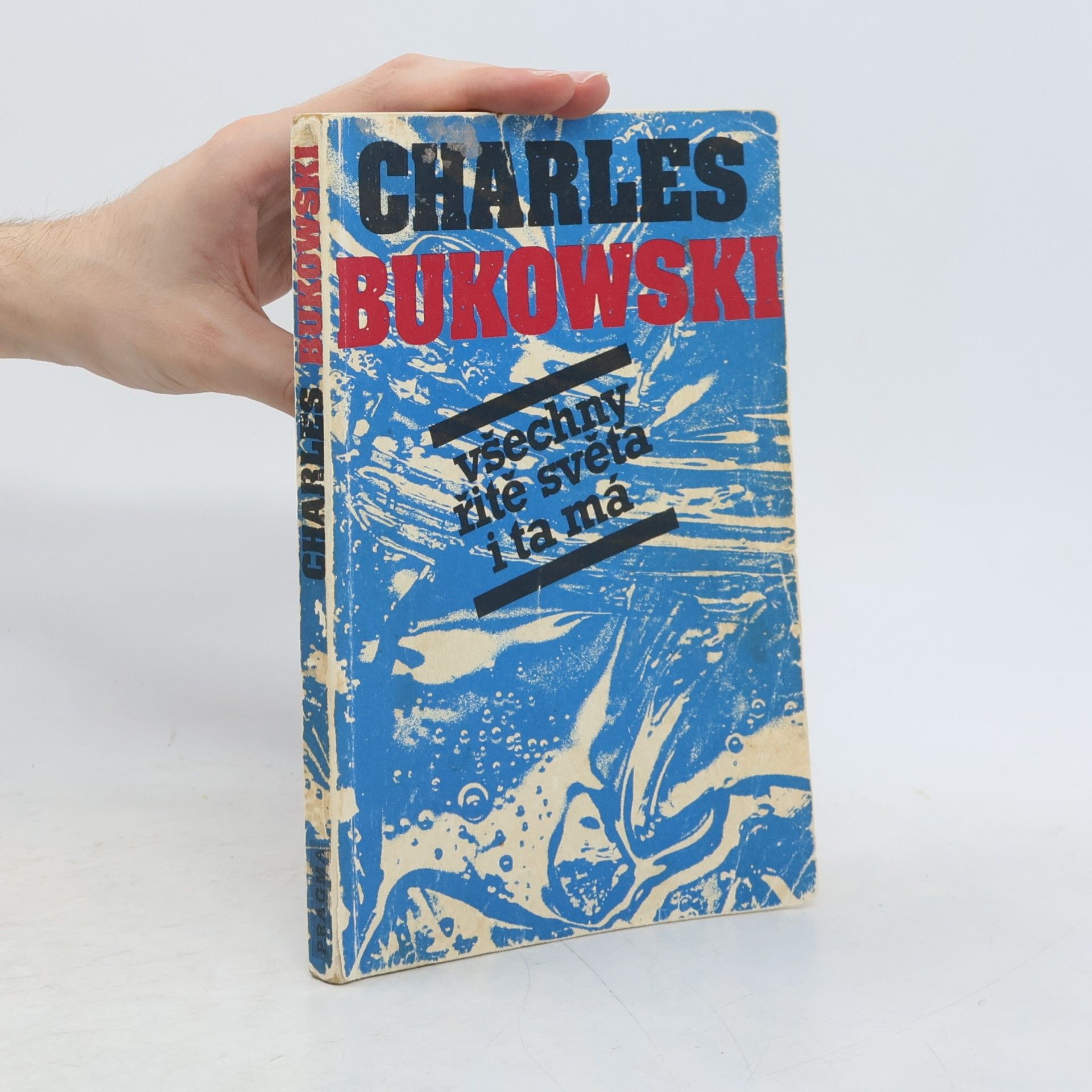 Charles Bukowski Všechny řitě světa i ta má