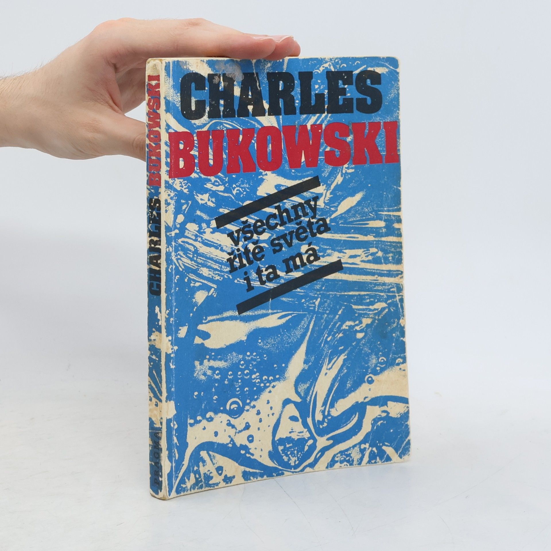 Charles Bukowski Všechny řitě světa i ta má