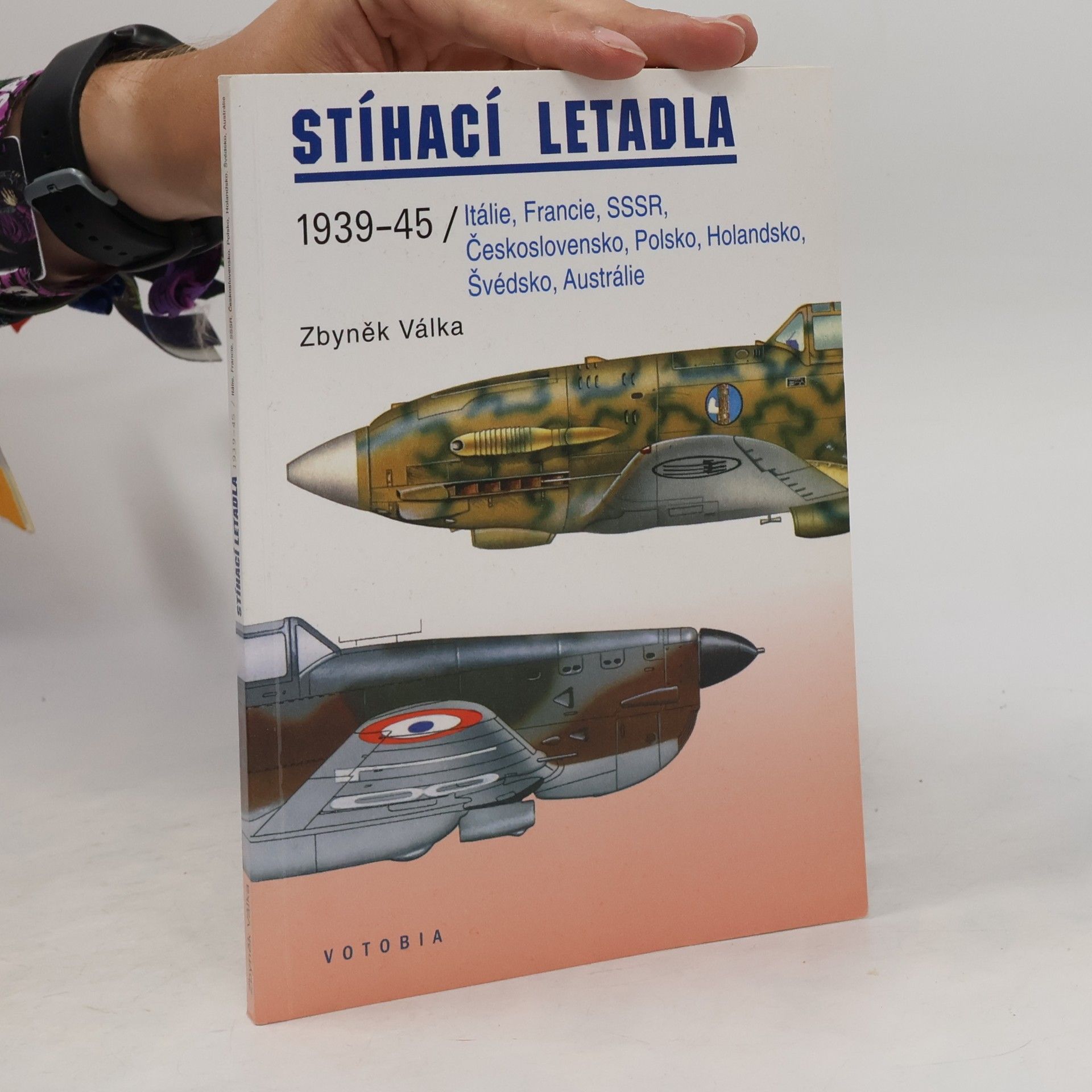 Zbyněk Válka Stíhací letadla 1939-45