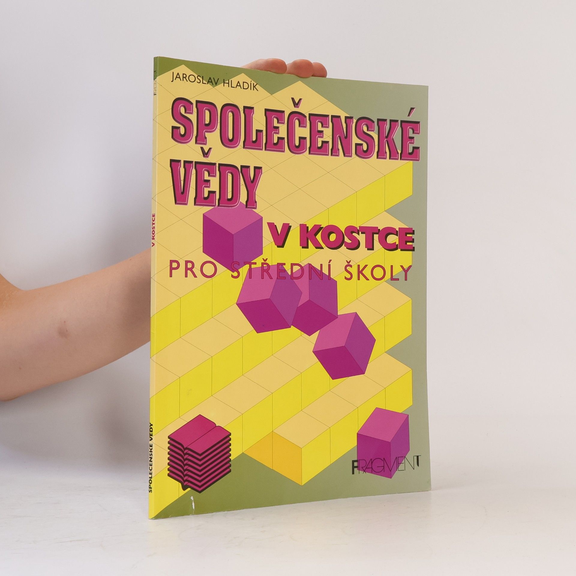 Jaroslav Hladík Společenské vědy v kostce