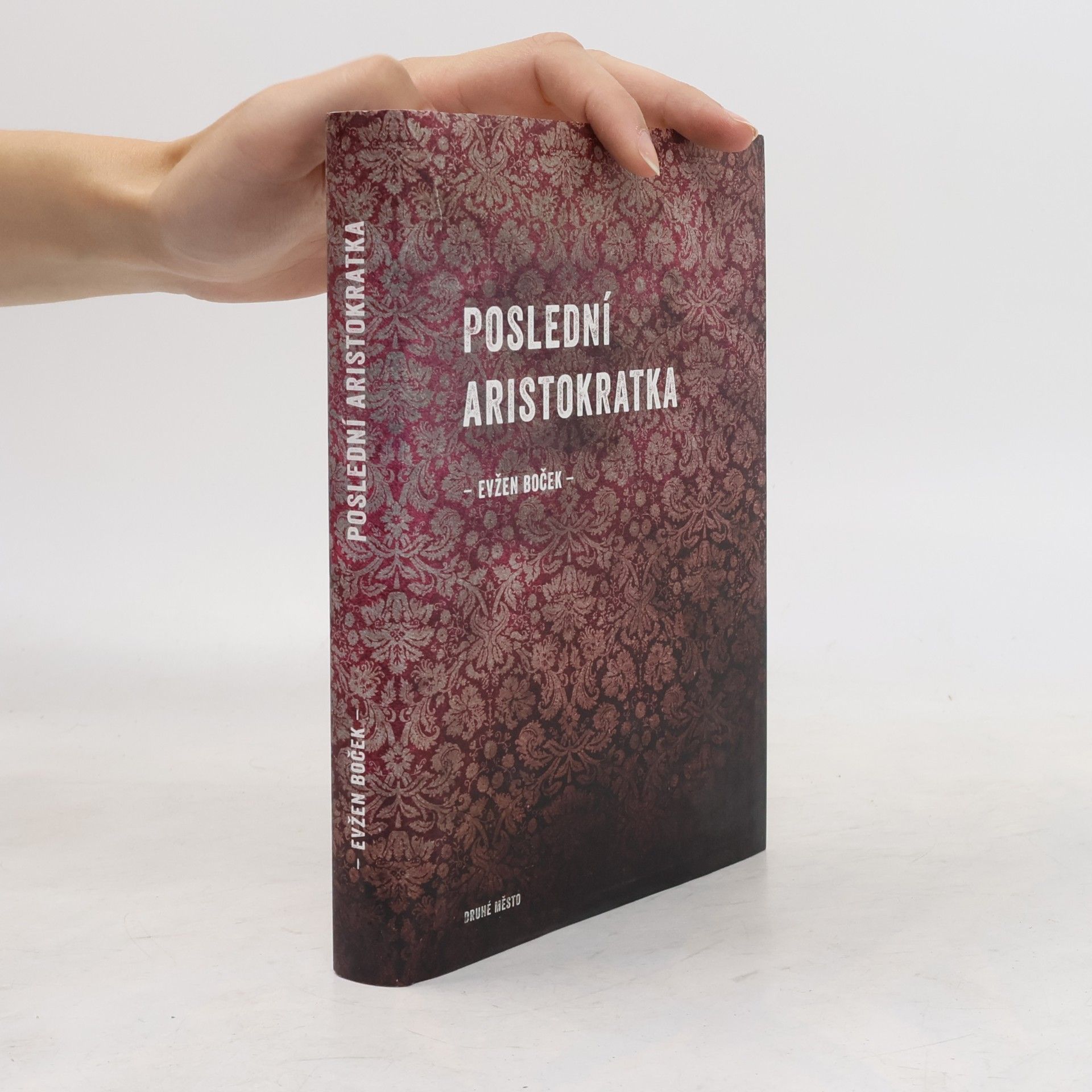Evžen Boček Poslední aristokratka